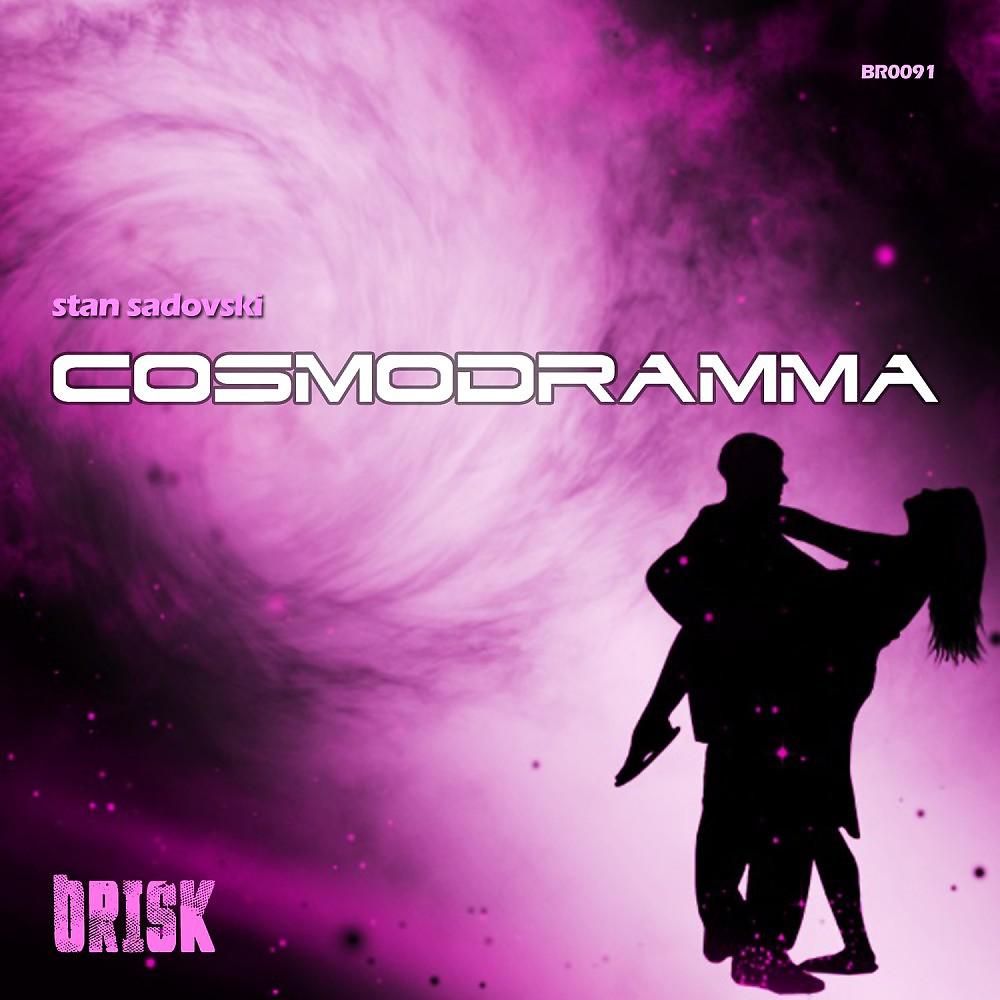 Постер альбома Cosmodramma - Single
