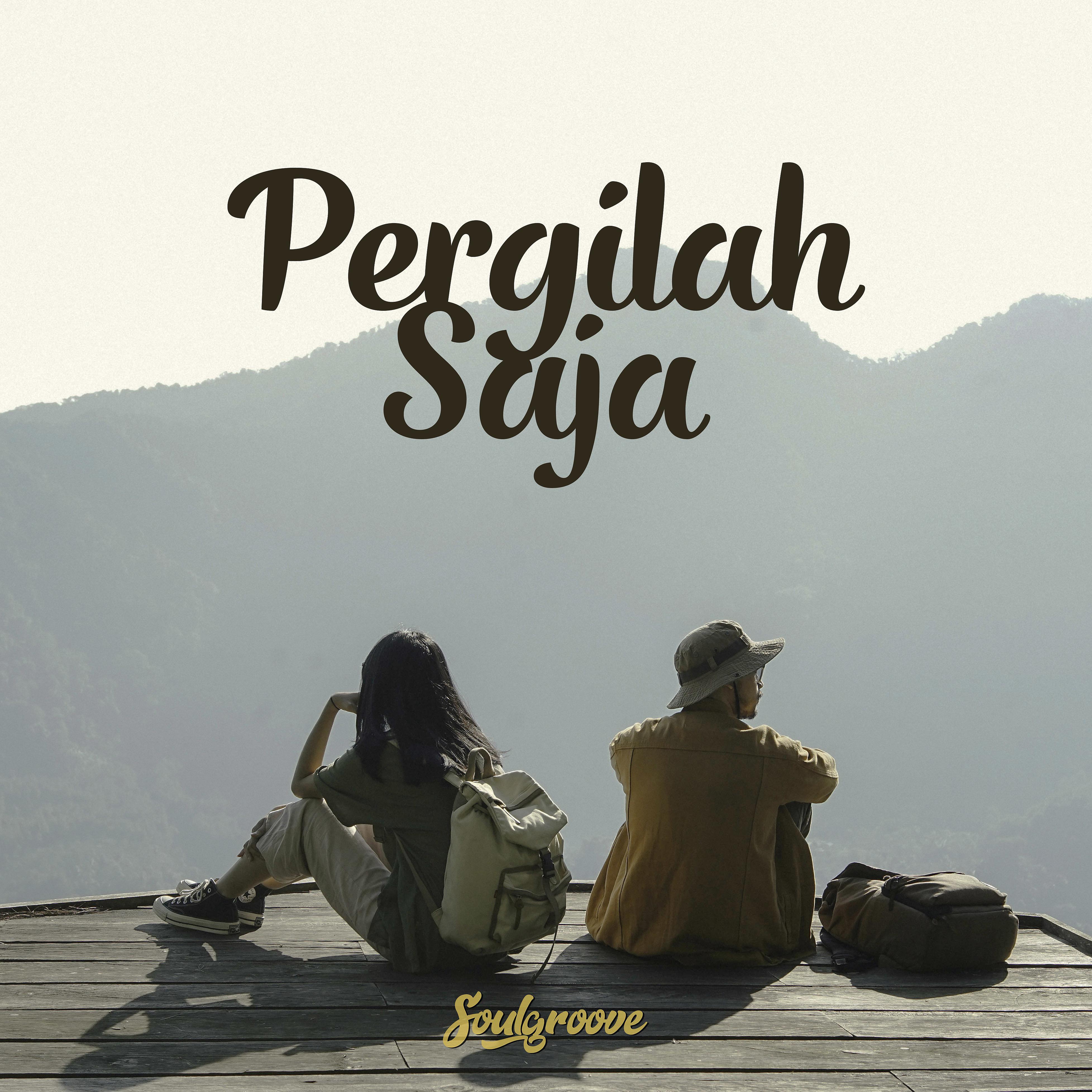 Постер альбома Pergilah Saja