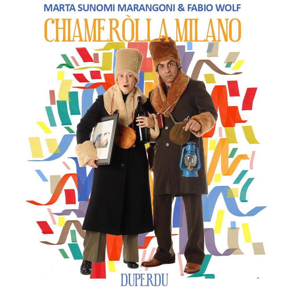 Постер альбома Chiameròlla Milano (2015 Duperdu)