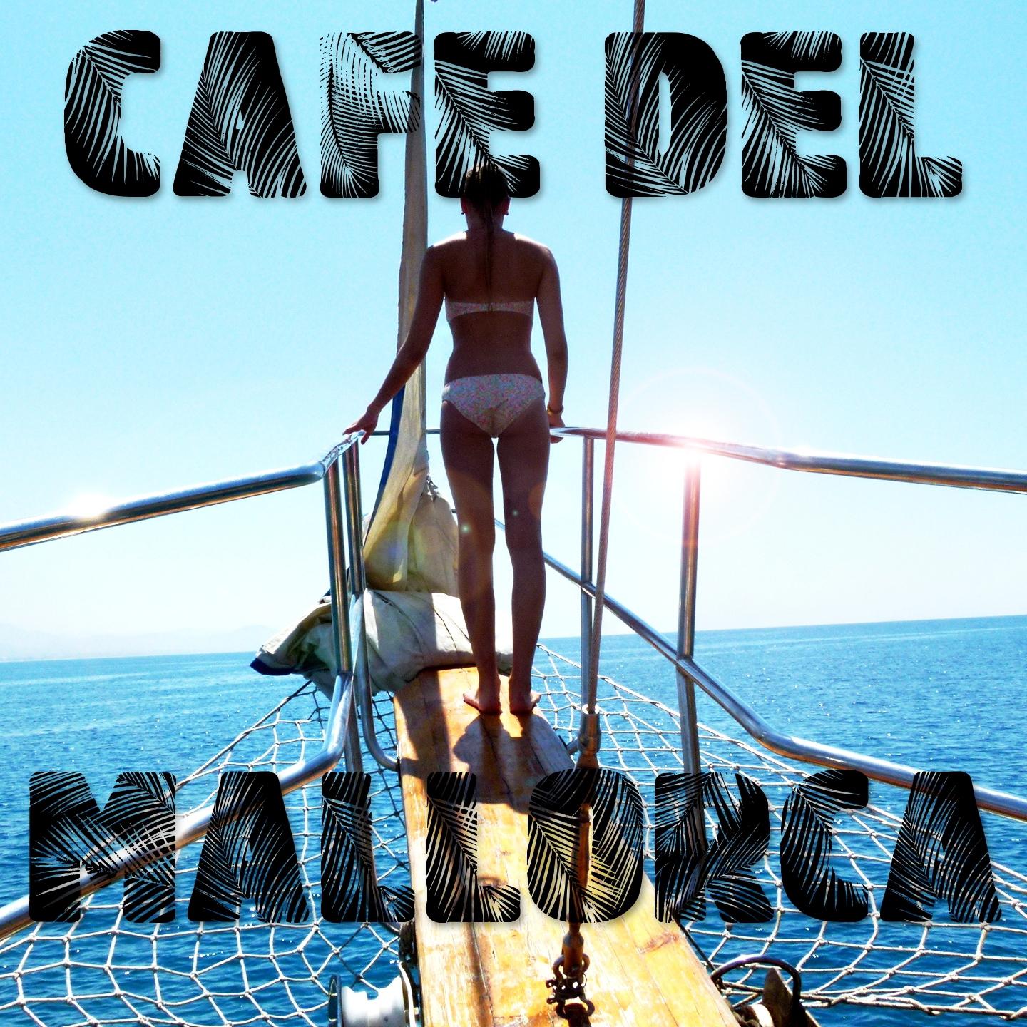 Постер альбома Cafe Del Mallorca