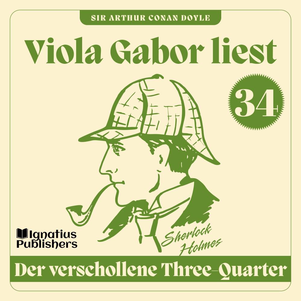 Постер альбома Der verschollene Three-Quarter (Viola Gabor liest Sherlock Holmes, Folge 34)