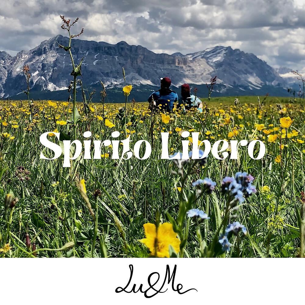 Постер альбома Spirito libero