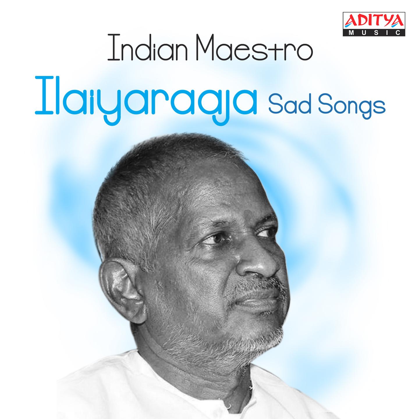 Постер альбома Indian Maestro: Ilaiyaraaja Sad Songs