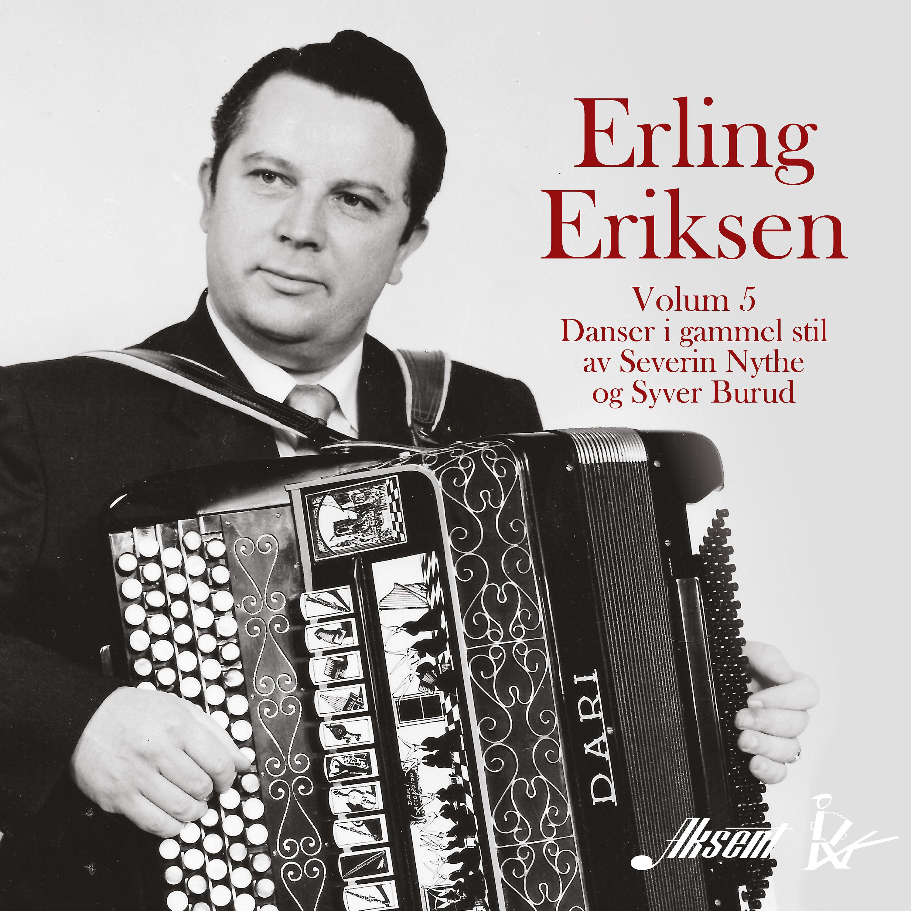 Постер альбома Erling Eriksen, volum 5 - Danser i gammel stil av Severin Nythe og Syver Burud