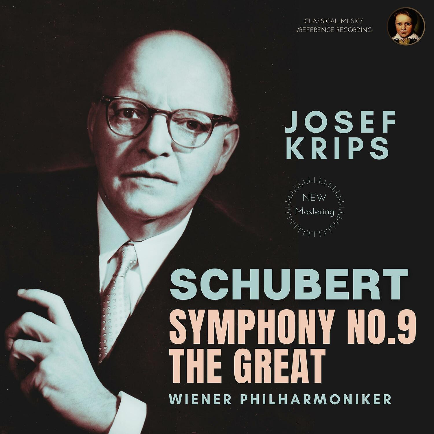 Постер альбома Schubert by Josef Krips: Symphony No. 9 in C Major D 944 "The great"