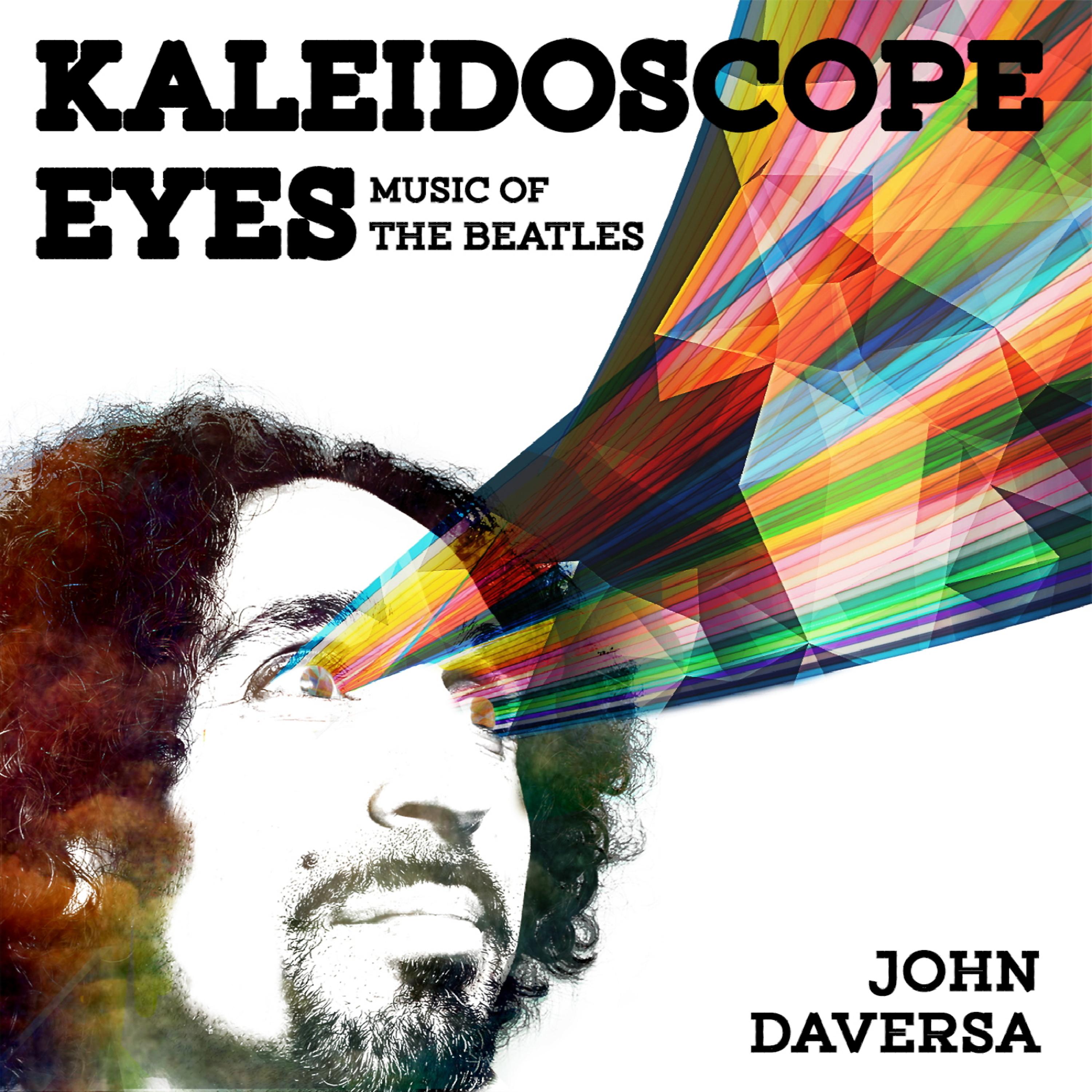 Постер альбома Kaleidoscope Eyes: Music of the Beatles