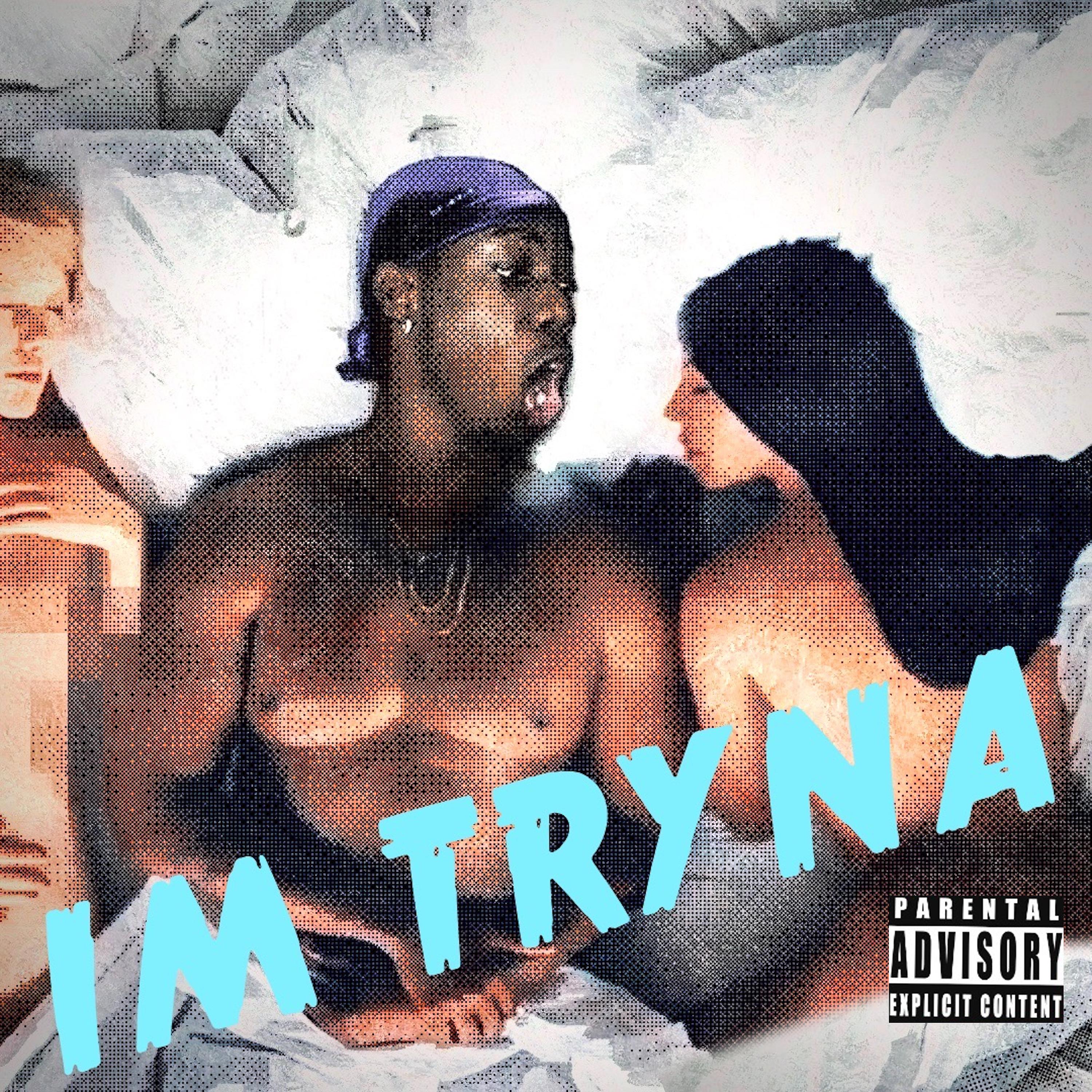 Постер альбома I'm Tryna