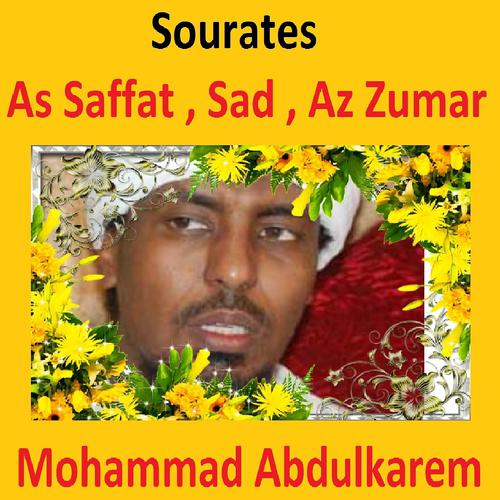 Постер альбома Sourates As Saffat, Sad, Az Zumar