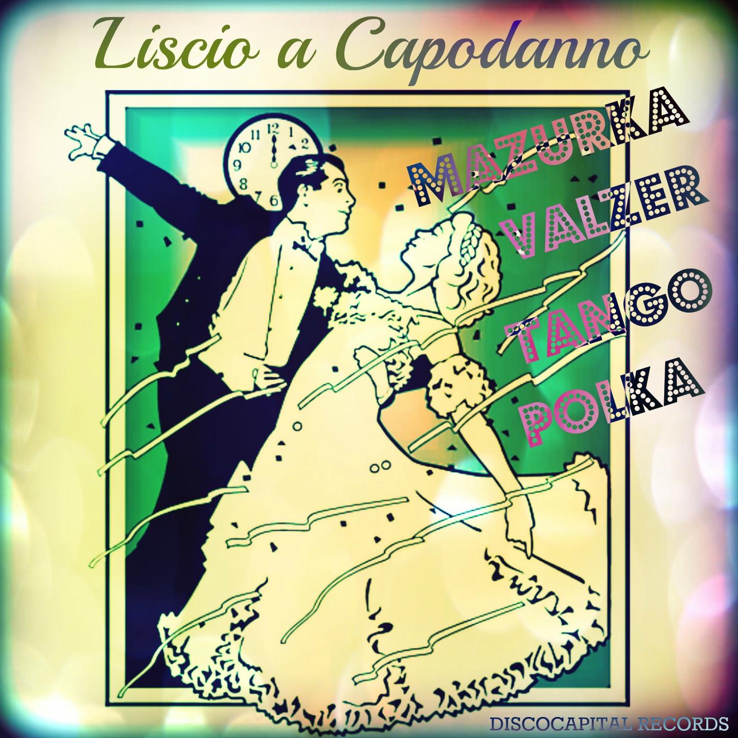 Постер альбома Liscio a Capodanno