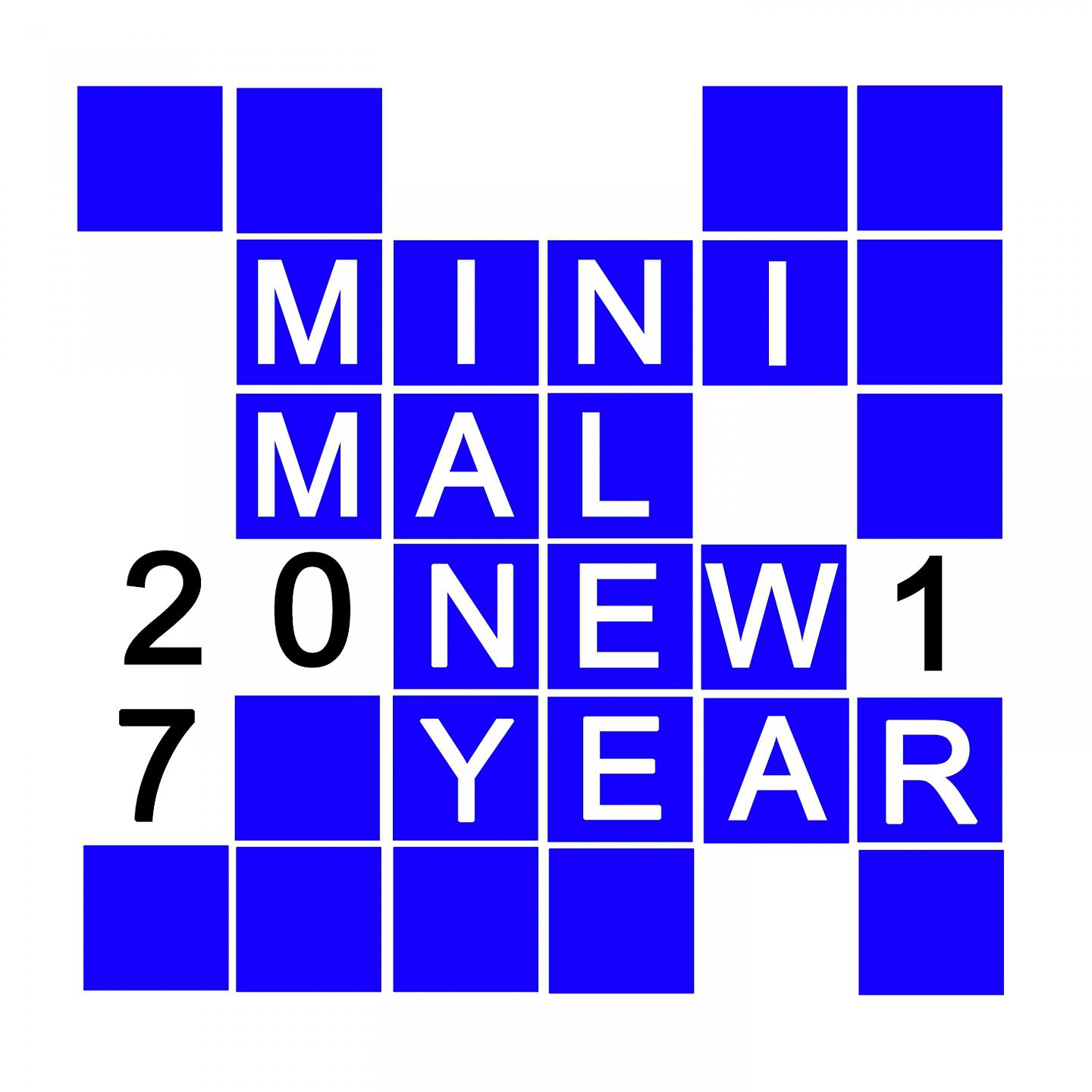 Постер альбома MINIMAL NEW YEAR 2017