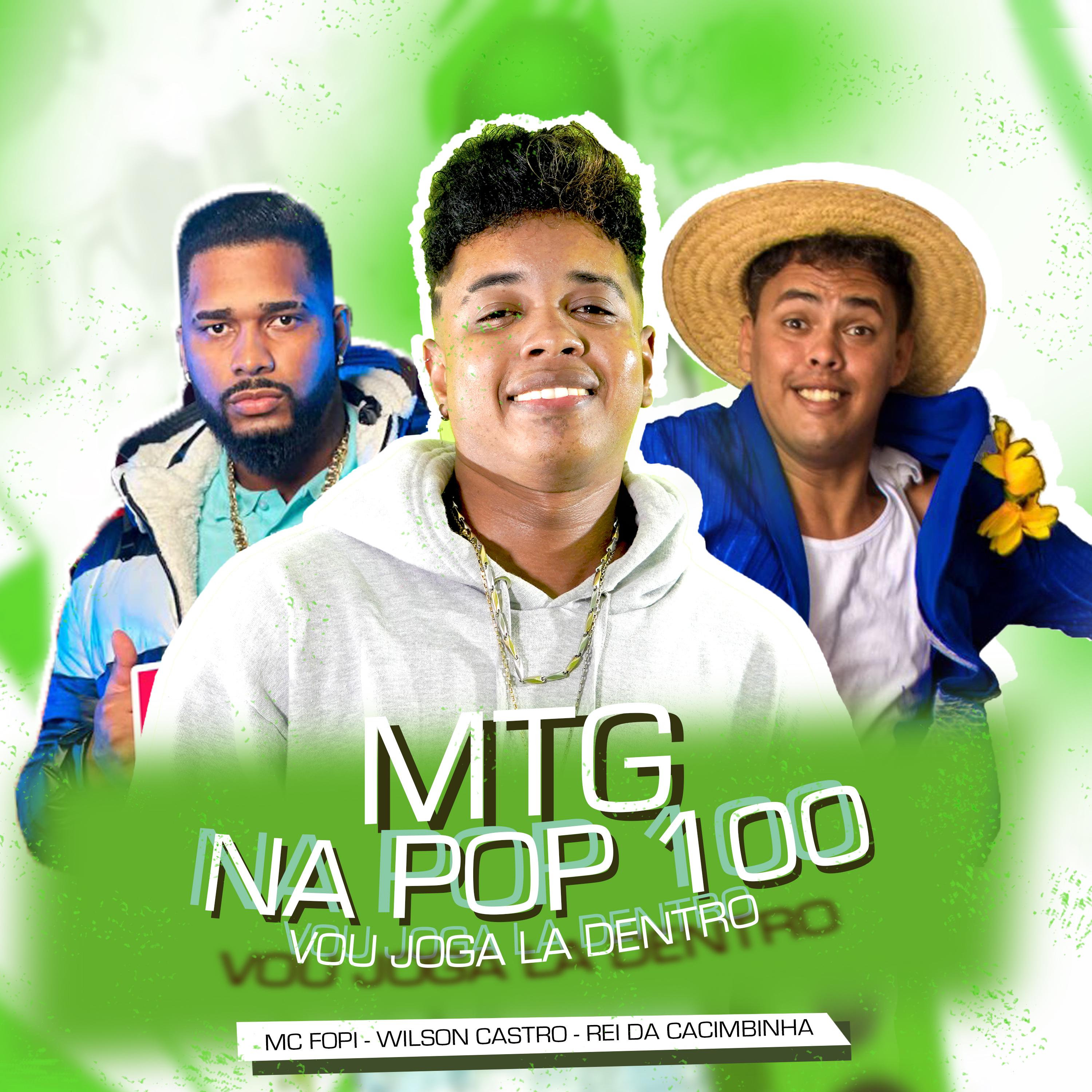 Постер альбома Mtg- Na Pop 100 ( Vou Jogar Lá Dentro)