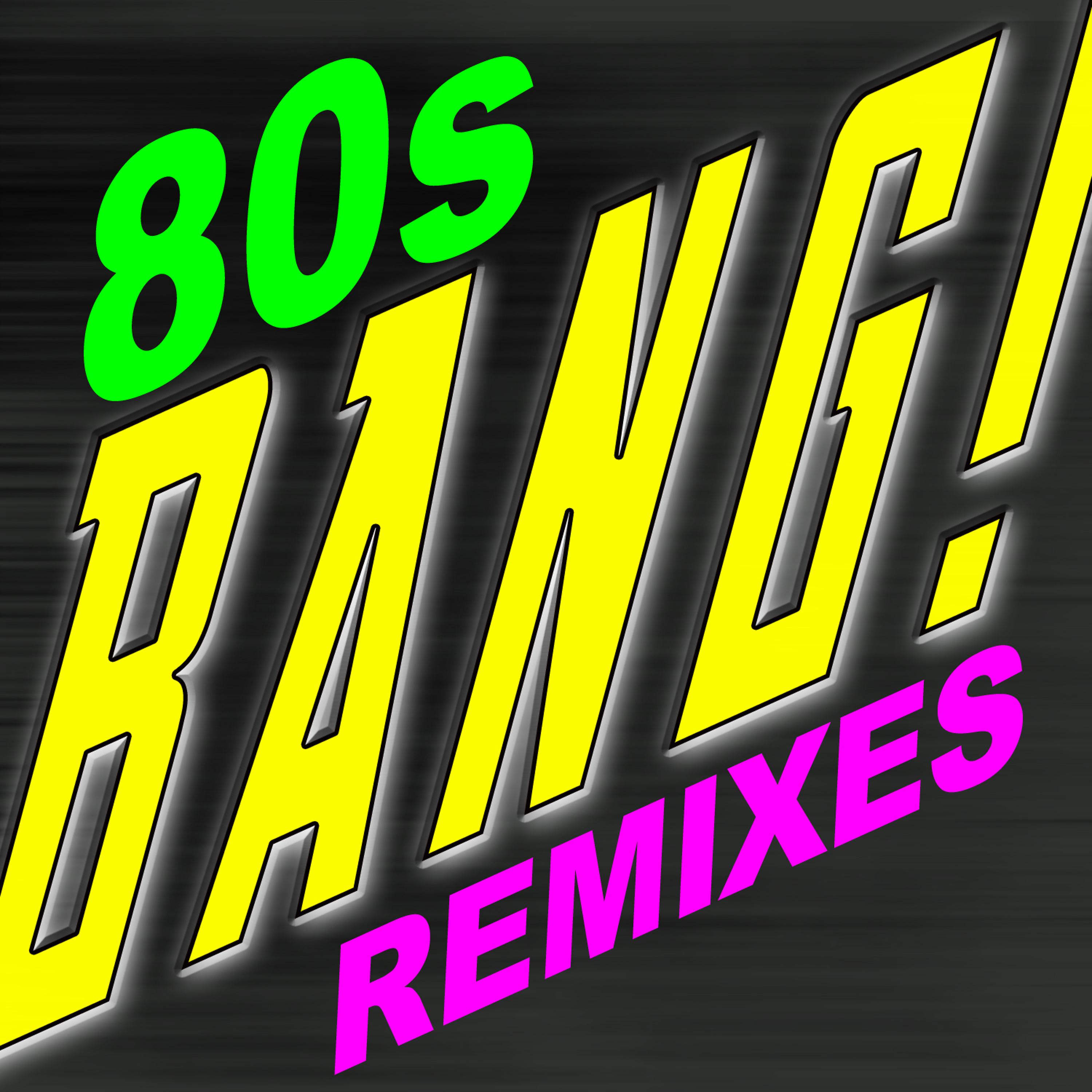 Постер альбома Bang! 80s Dance Remixes