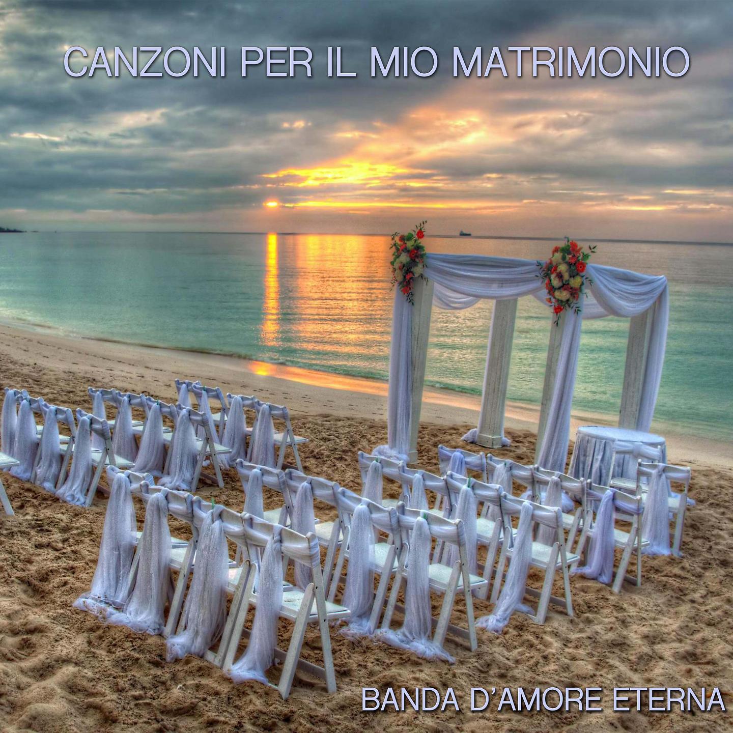 Постер альбома Canzoni Per Il Mio Matrimonio