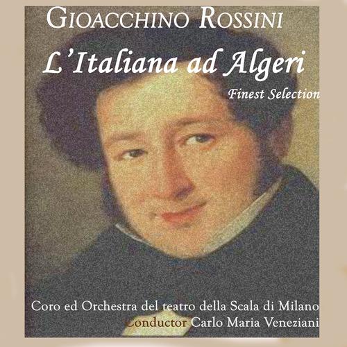 Постер альбома Rossini: L'italiana ad algeri (Finest Selection)