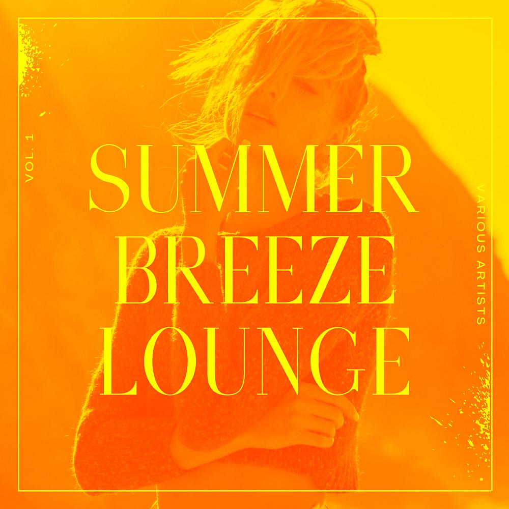 Постер альбома Summer Breeze Lounge, Vol. 1