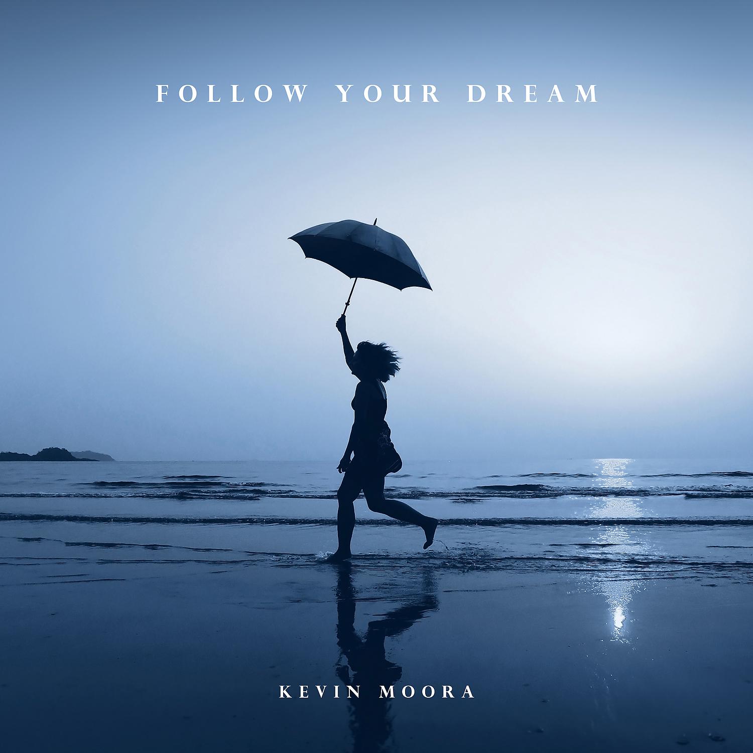 Постер альбома Follow Your Dream