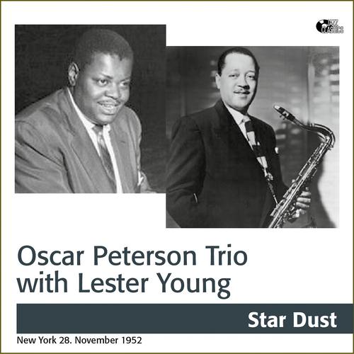 Постер альбома Lester Young With Oscar Peterson Trio
