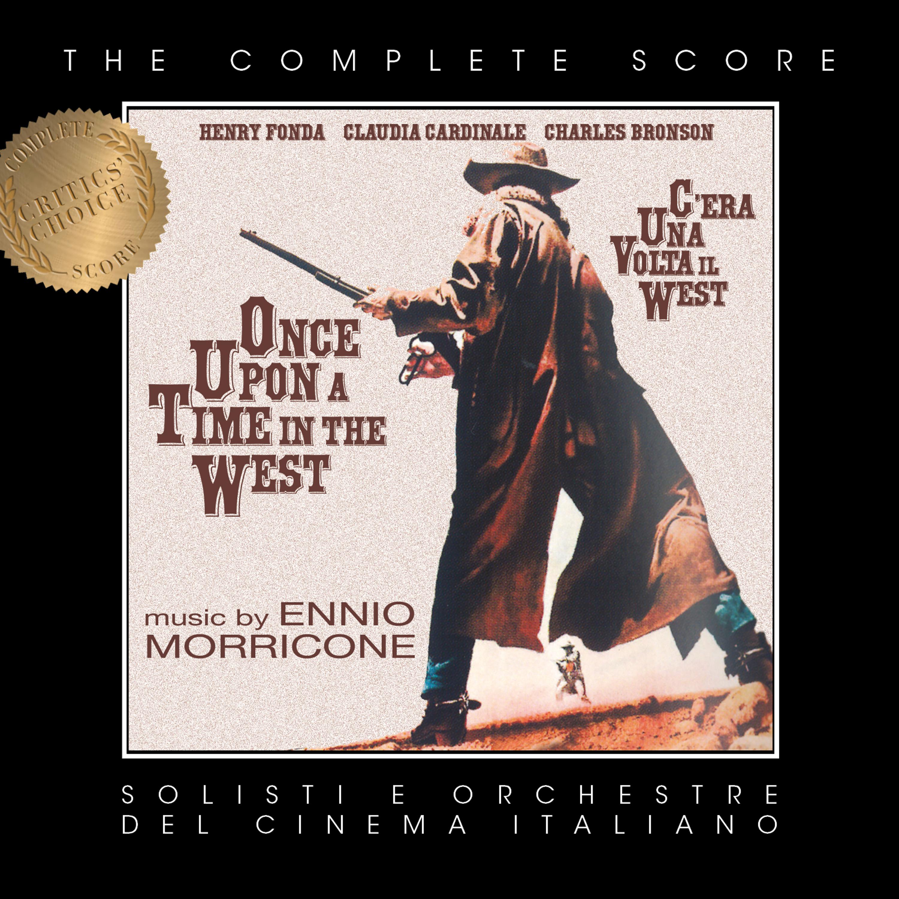 Постер альбома Ennio Morricone's Once Upon a Time in the West (Complete Score)