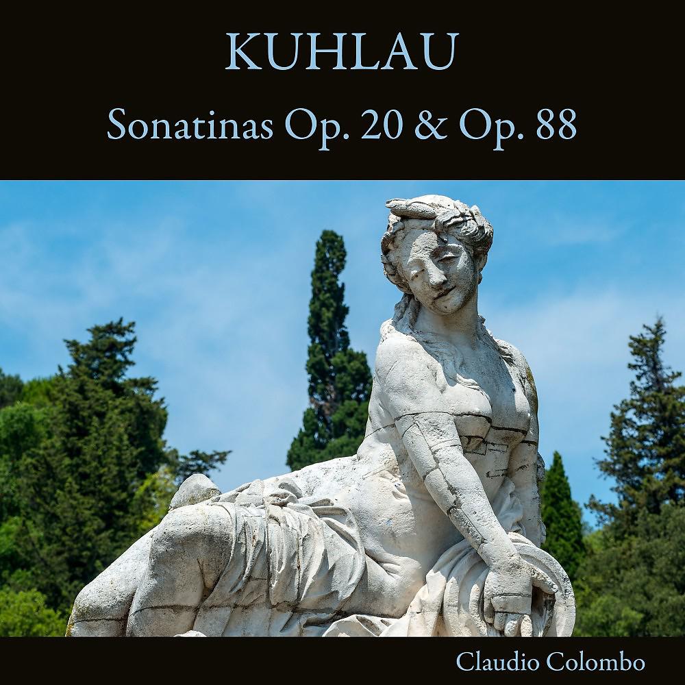 Постер альбома Kuhlau: Sonatinas, Op. 20 & Op. 88