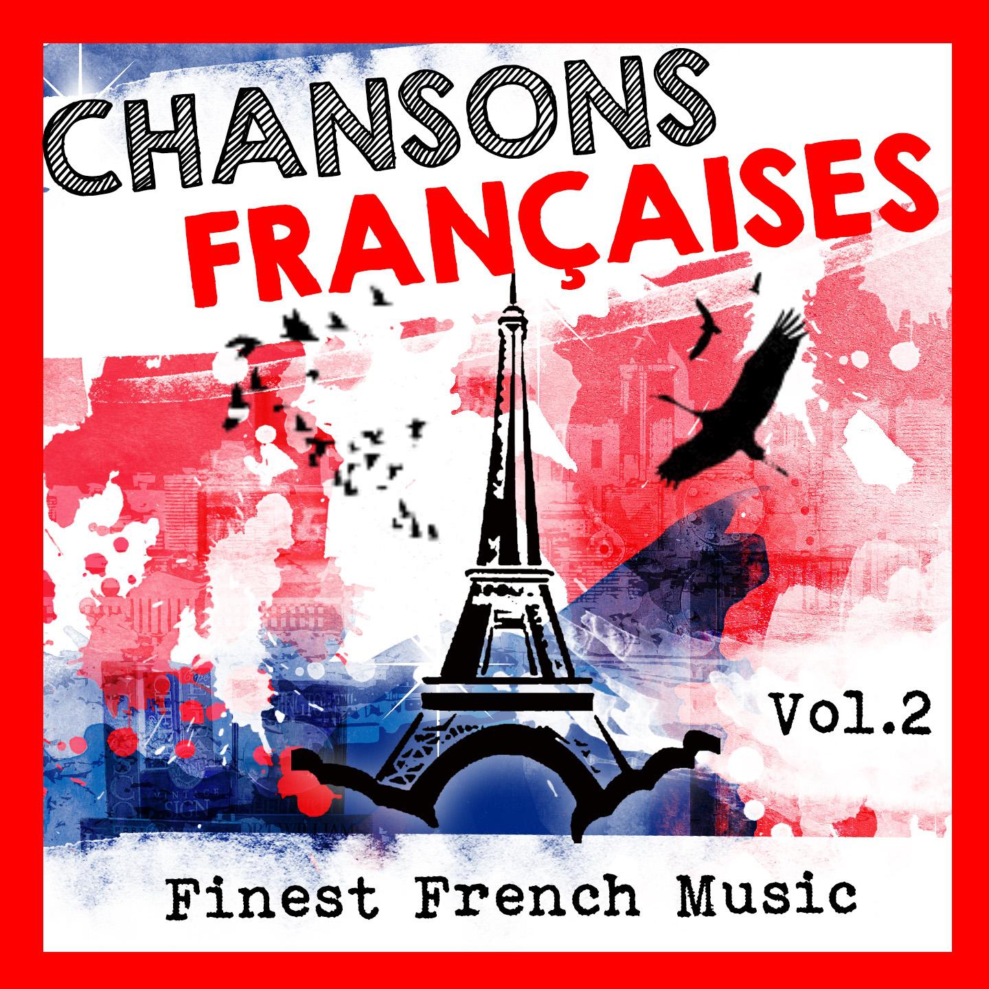Постер альбома Chansons Francaises, Vol. 2 (Finest French Music)