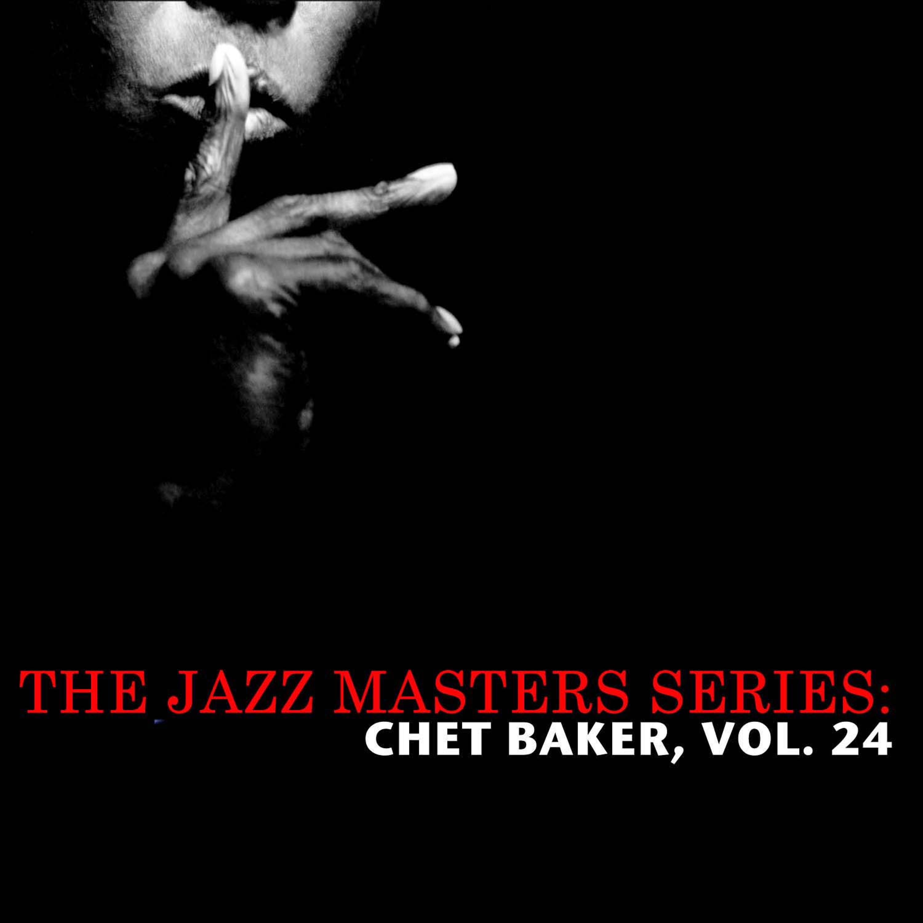 Постер альбома The Jazz Masters Series: Chet Baker, Vol. 24 (Live)