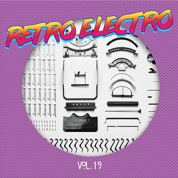 Постер альбома Retro Electro, Vol. 19