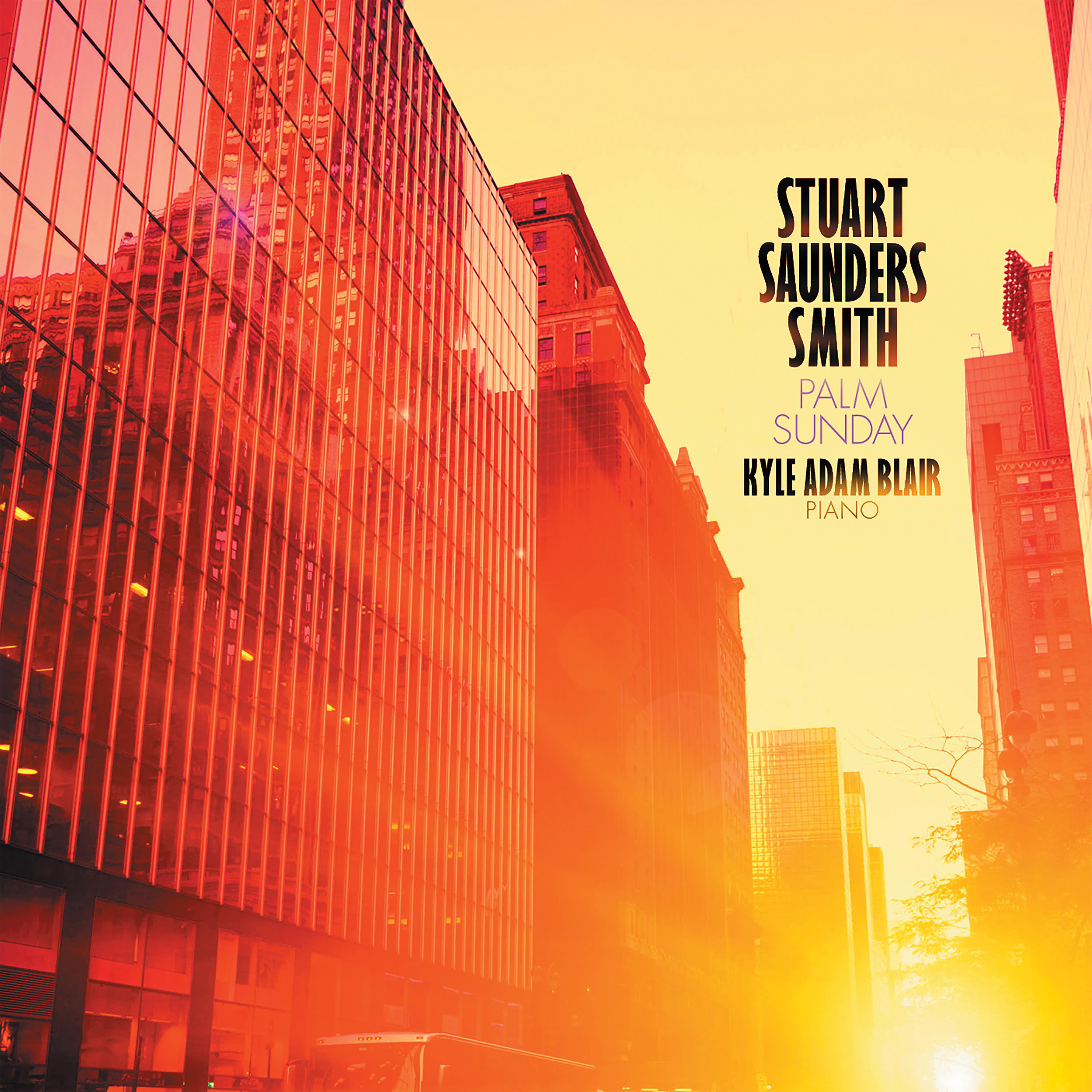 Постер альбома Stuart Saunders Smith: Palm Sunday