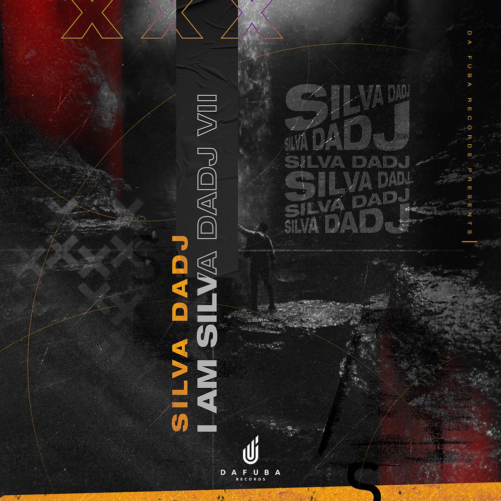 Постер альбома I Am Silva DaDj