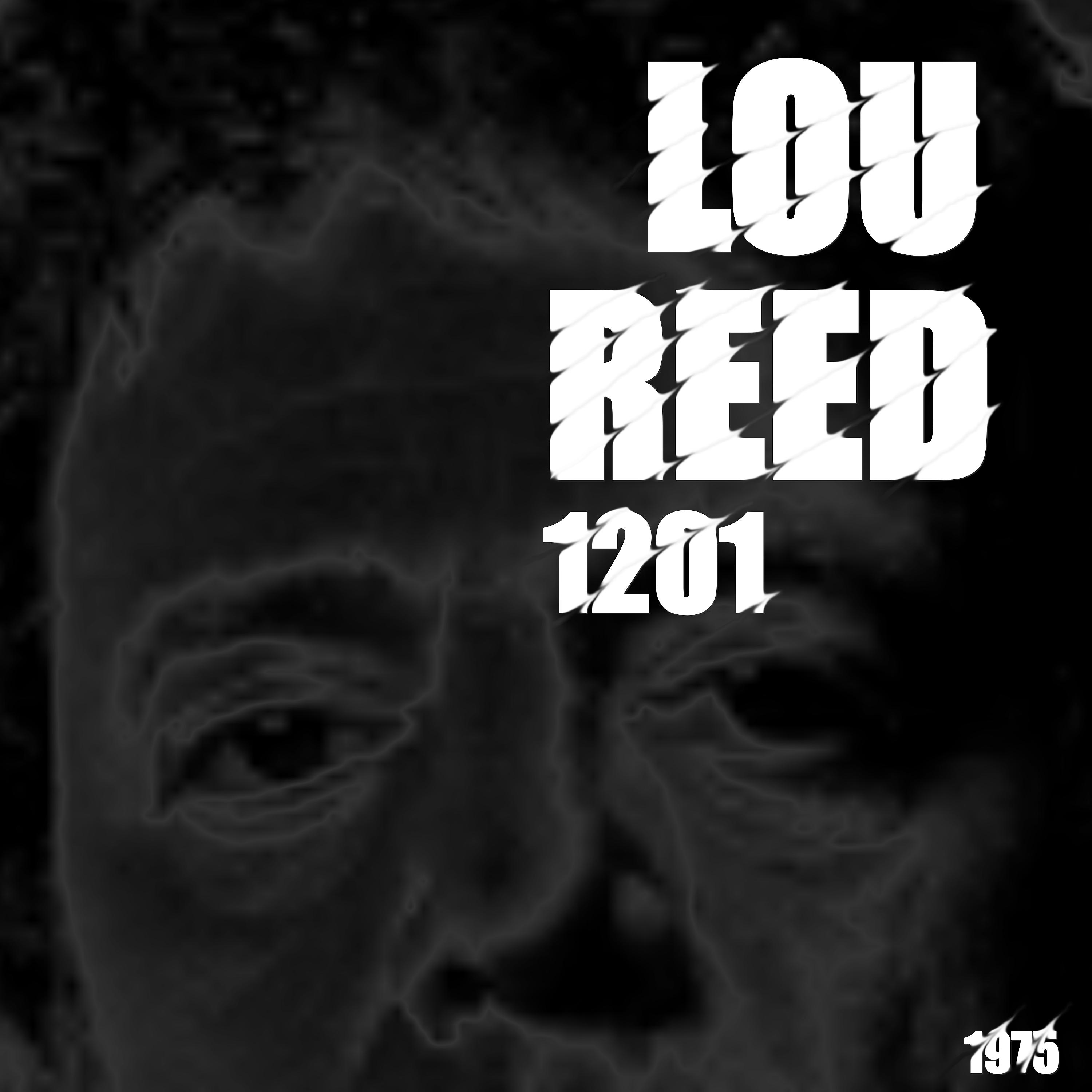 Постер альбома Lou Reed 1201