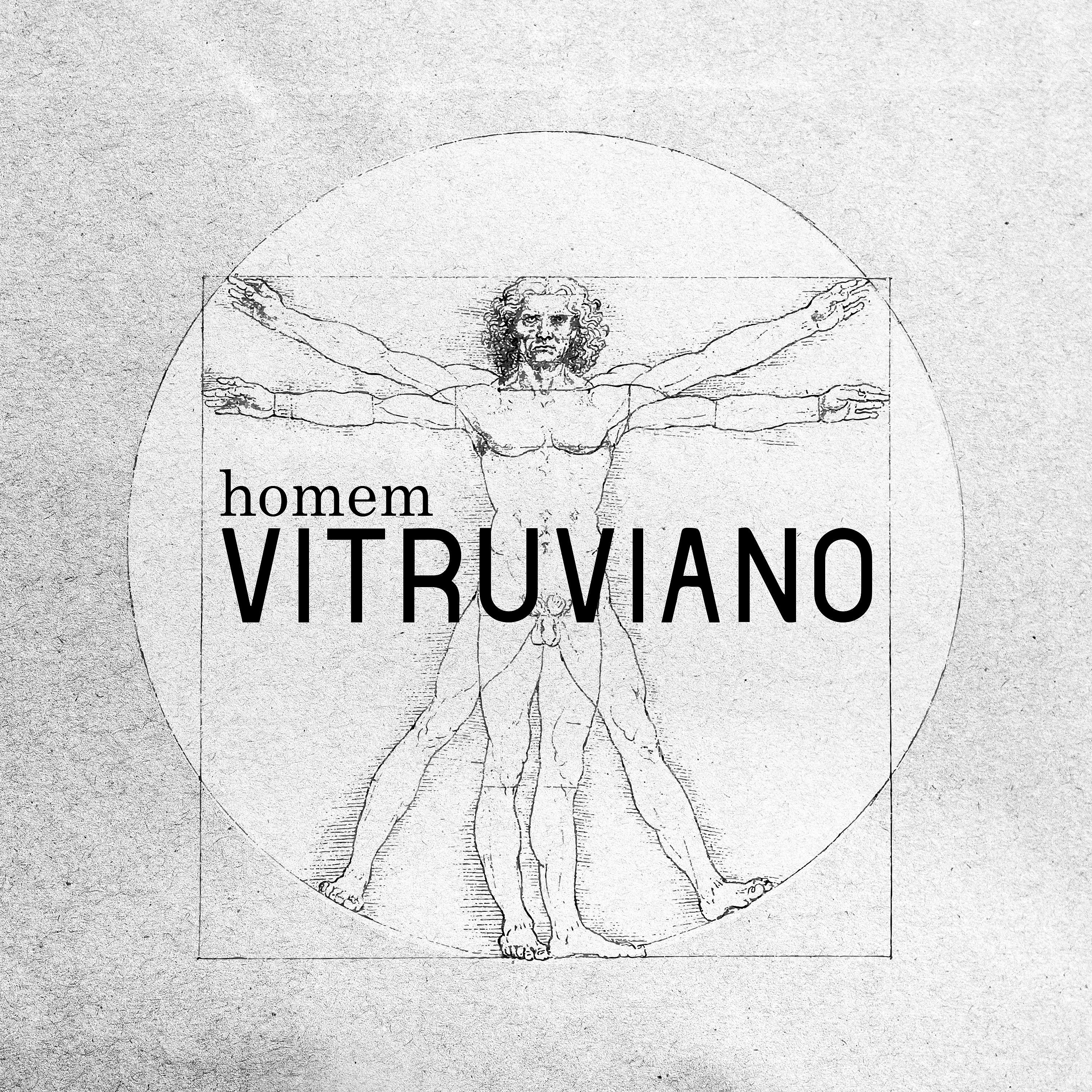 Постер альбома Homem Vitruviano