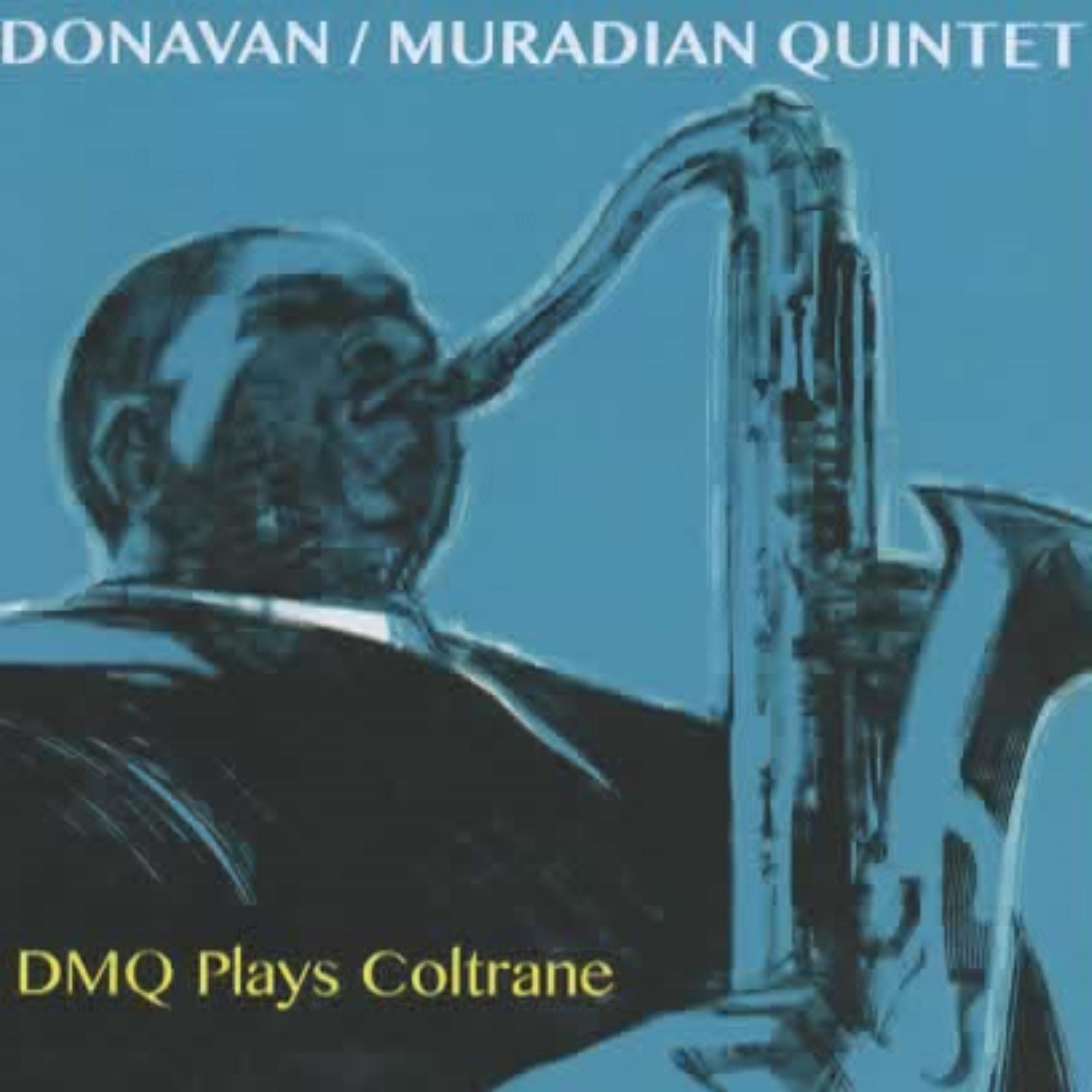 Постер альбома Dmq Plays Coltrane