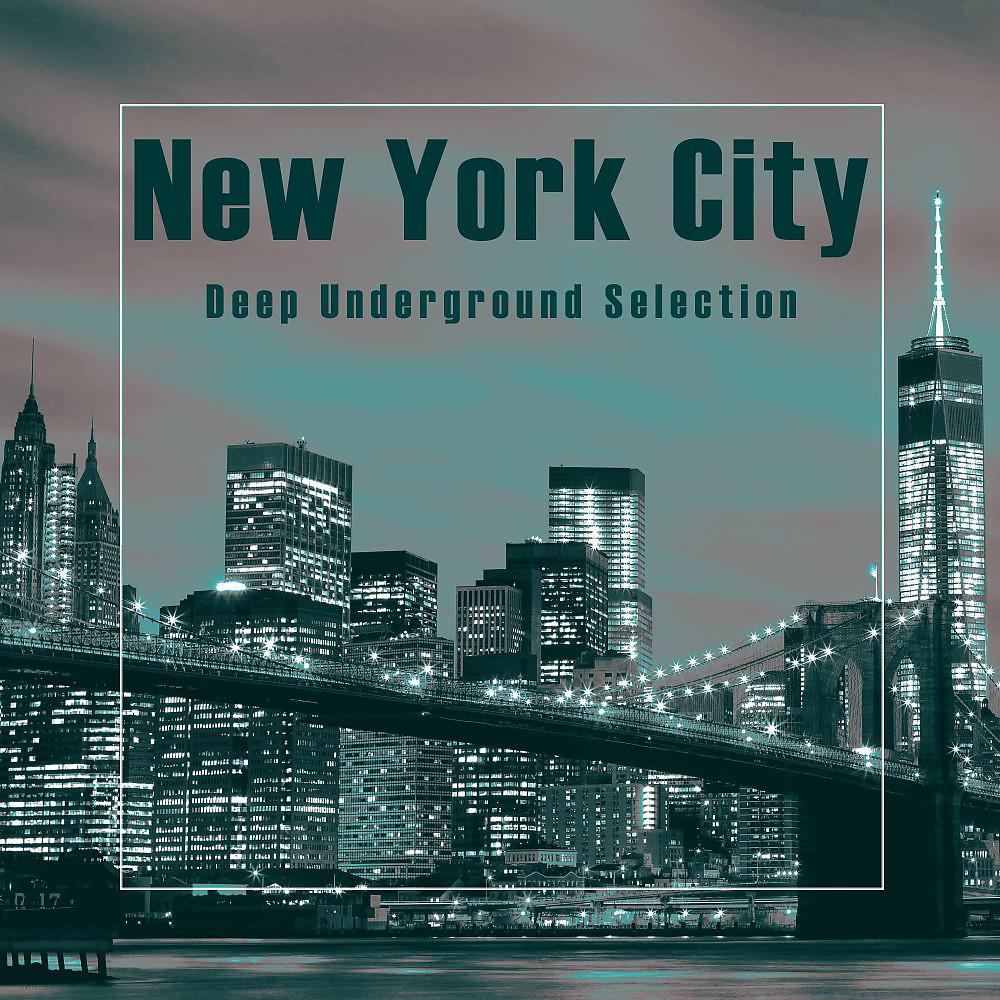 Постер альбома New York City (Deep Underground Selection)