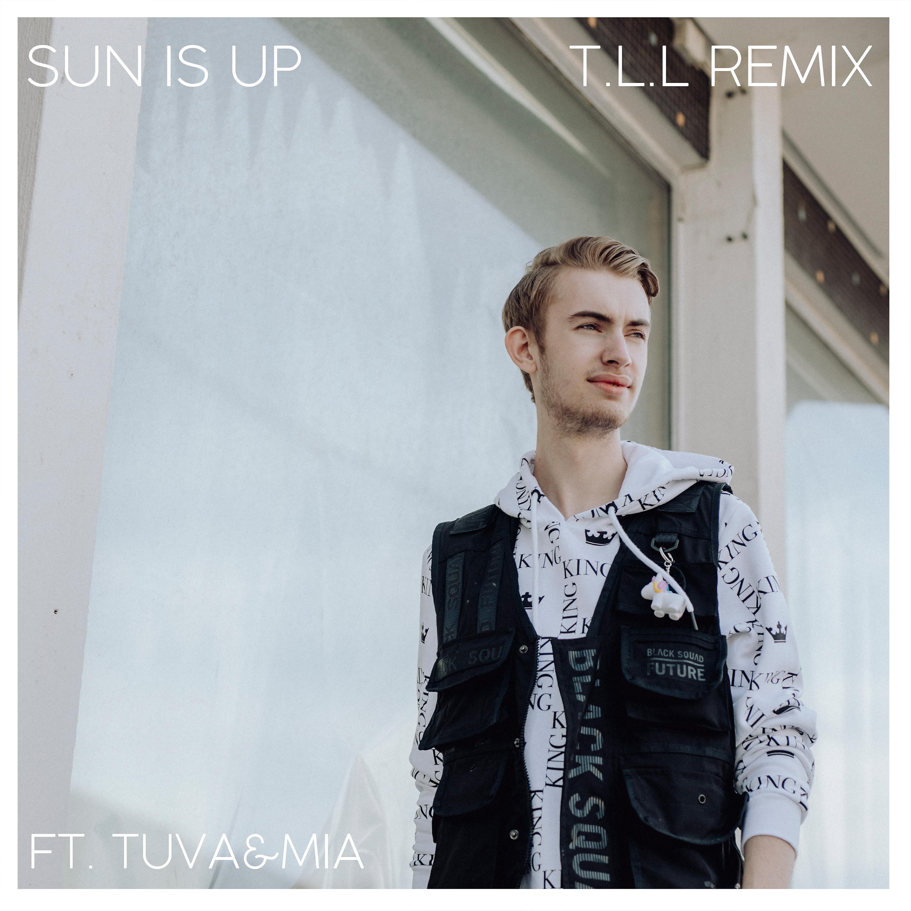Постер альбома Sun is up (2020 Remix)