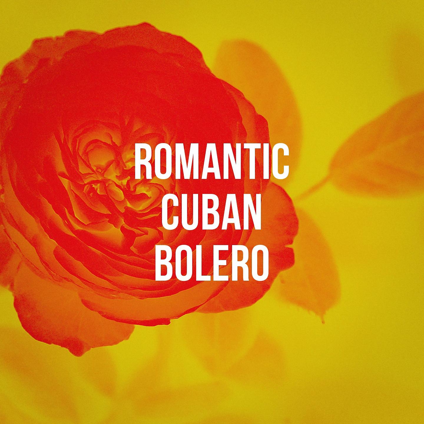 Постер альбома Romantic Cuban Bolero