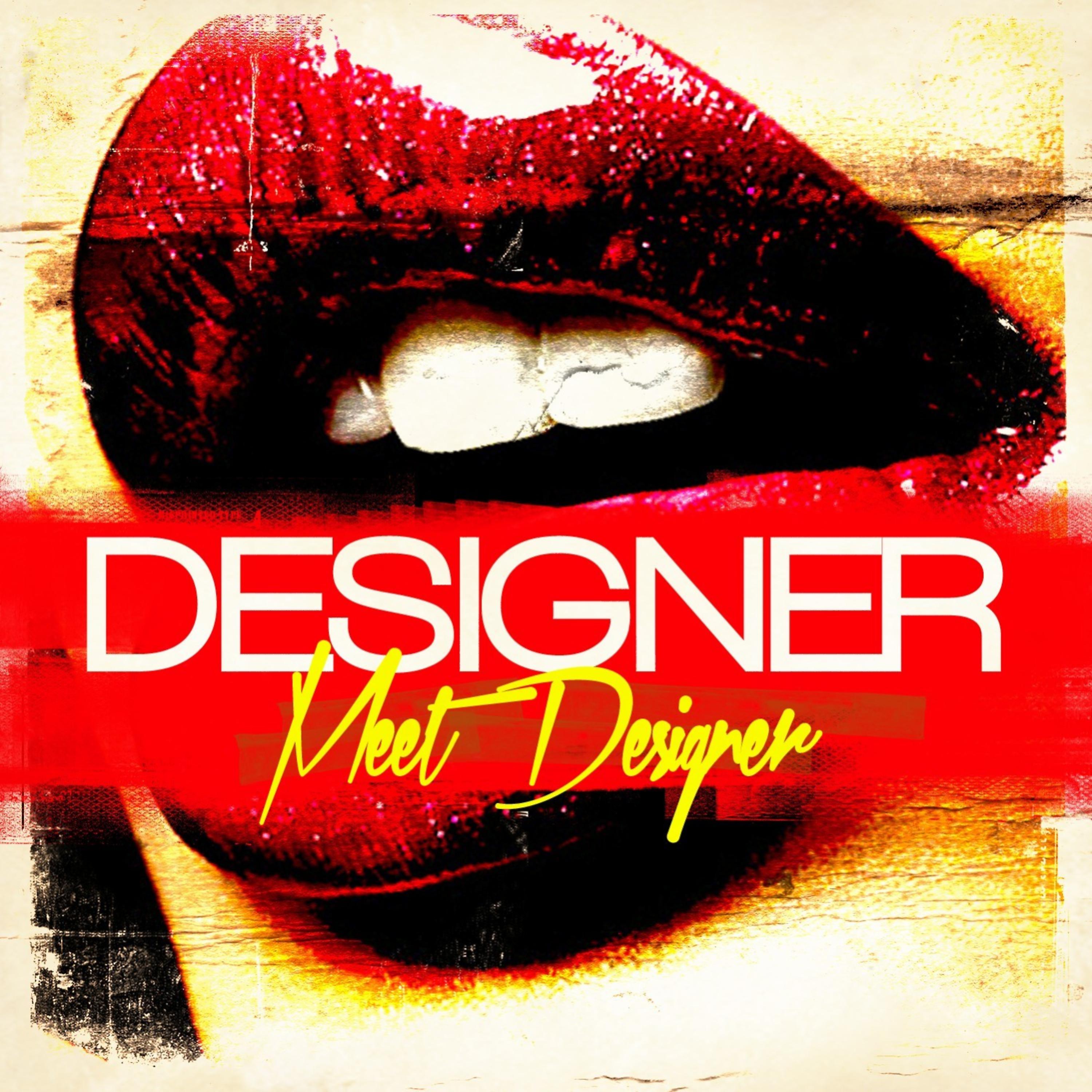 Постер альбома Meet Designer (Digitally Remastered)