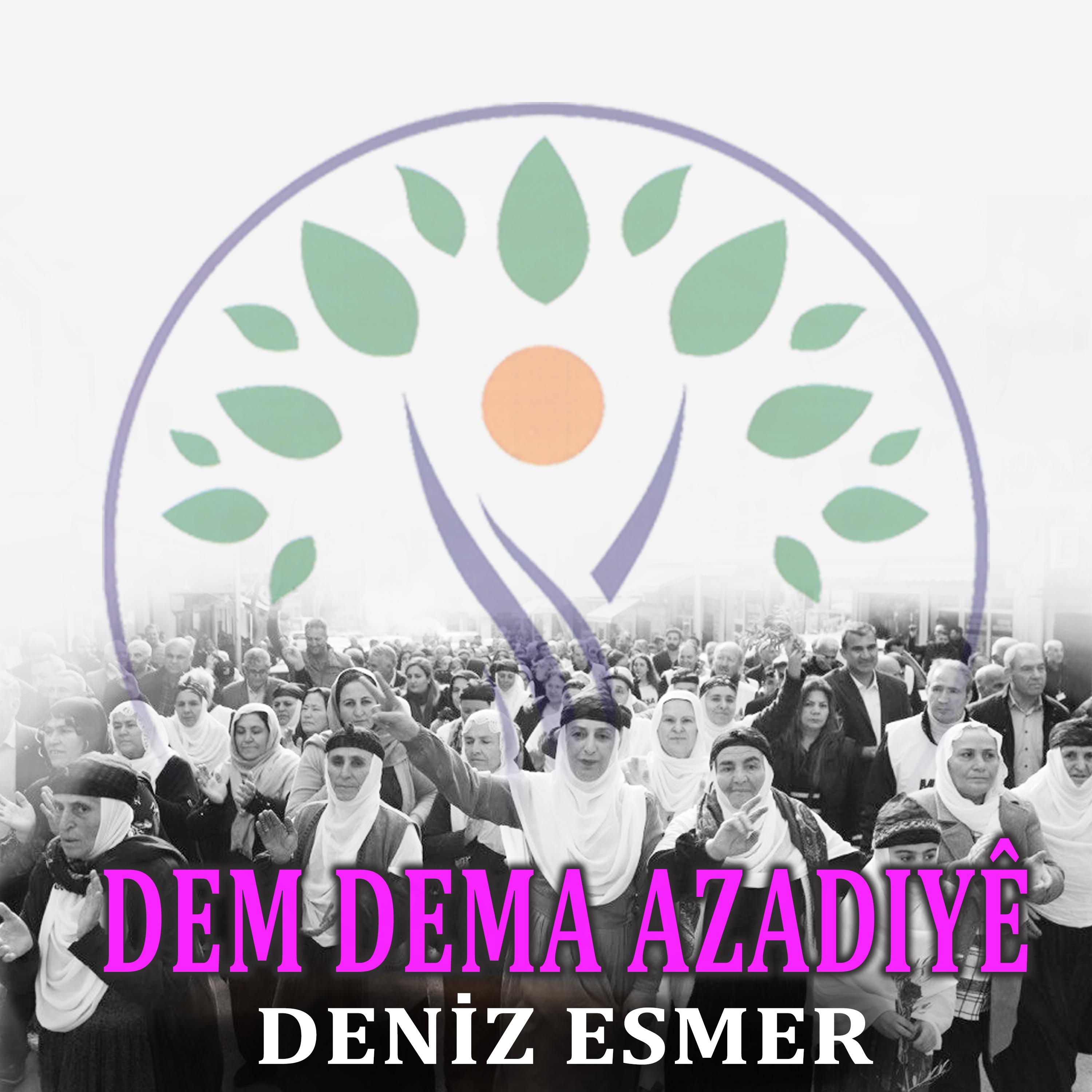 Постер альбома Dem Dema Azadiye