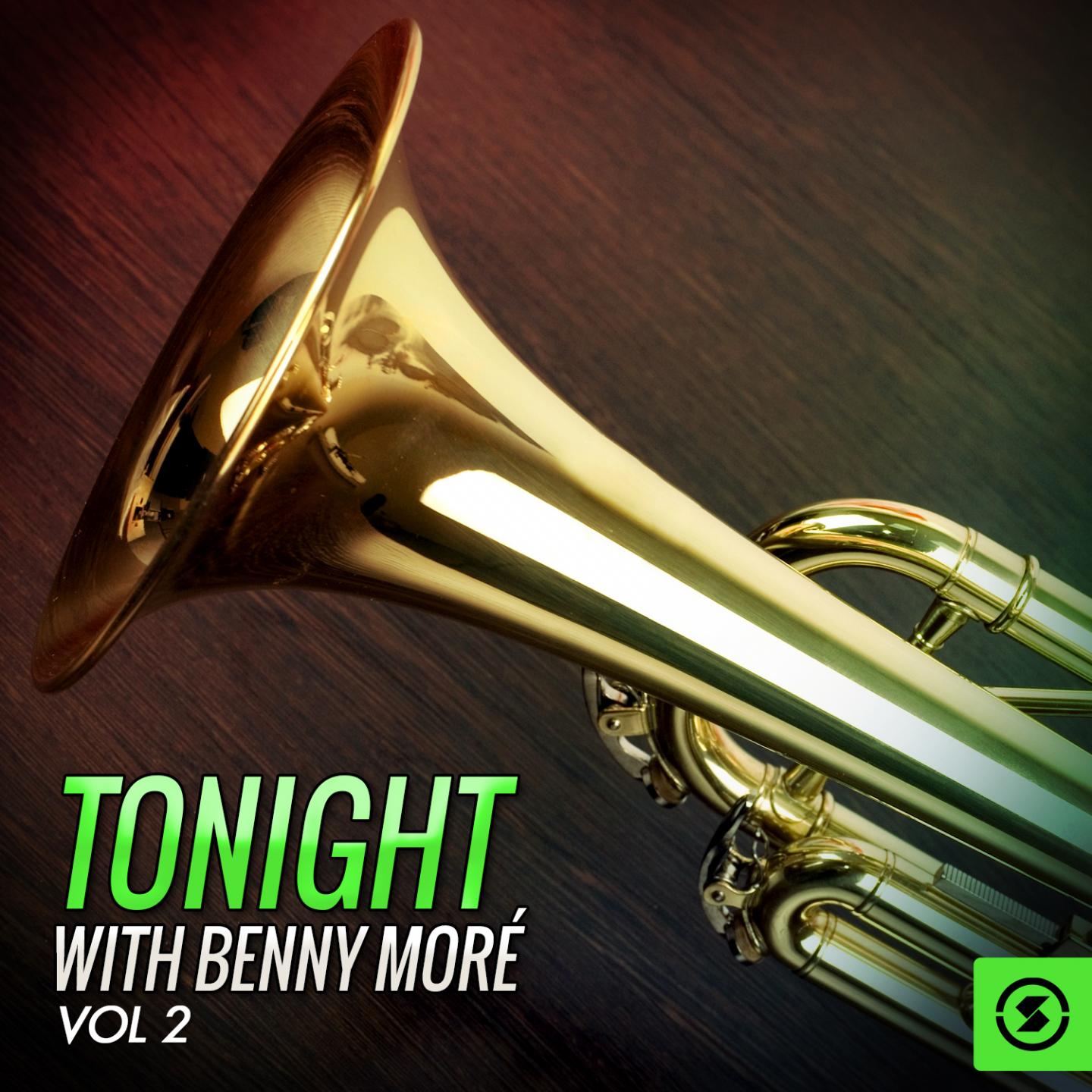 Постер альбома Tonight With Benny Moré, Vol. 2