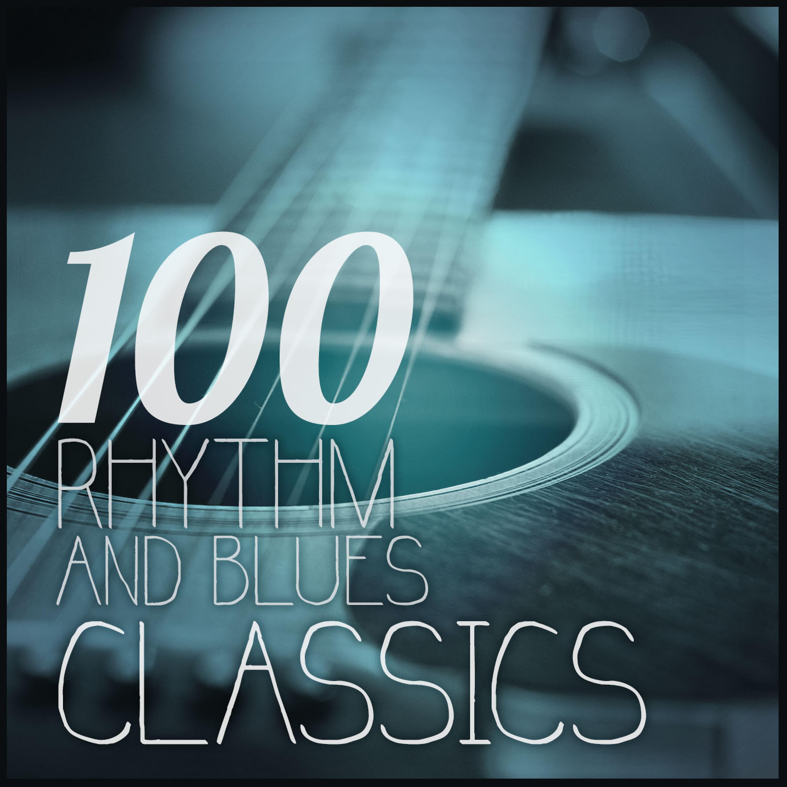 Постер альбома 100 Rhythm and Blues Classics