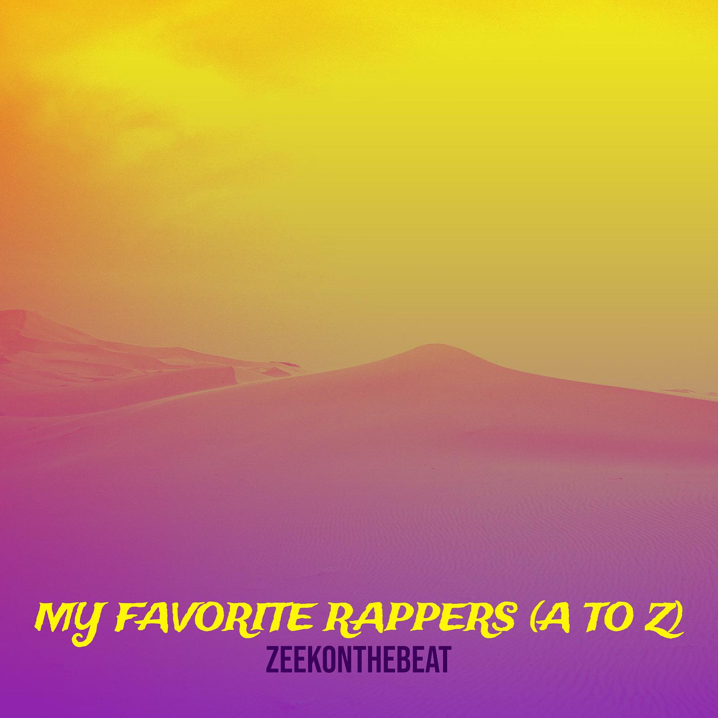Постер альбома My Favorite Rapper a to Z
