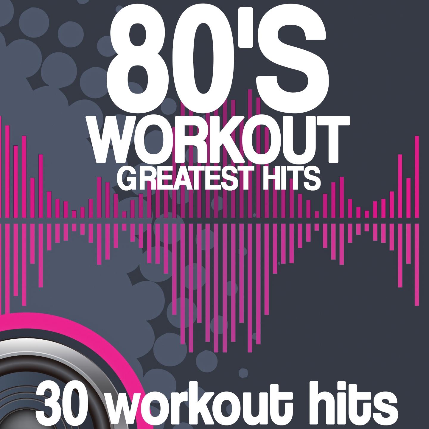 Постер альбома 80's Workout Greatest Hits
