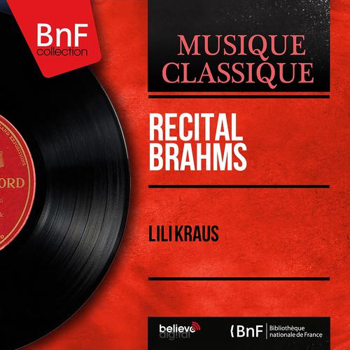 Постер альбома Récital Brahms (Mono Version)