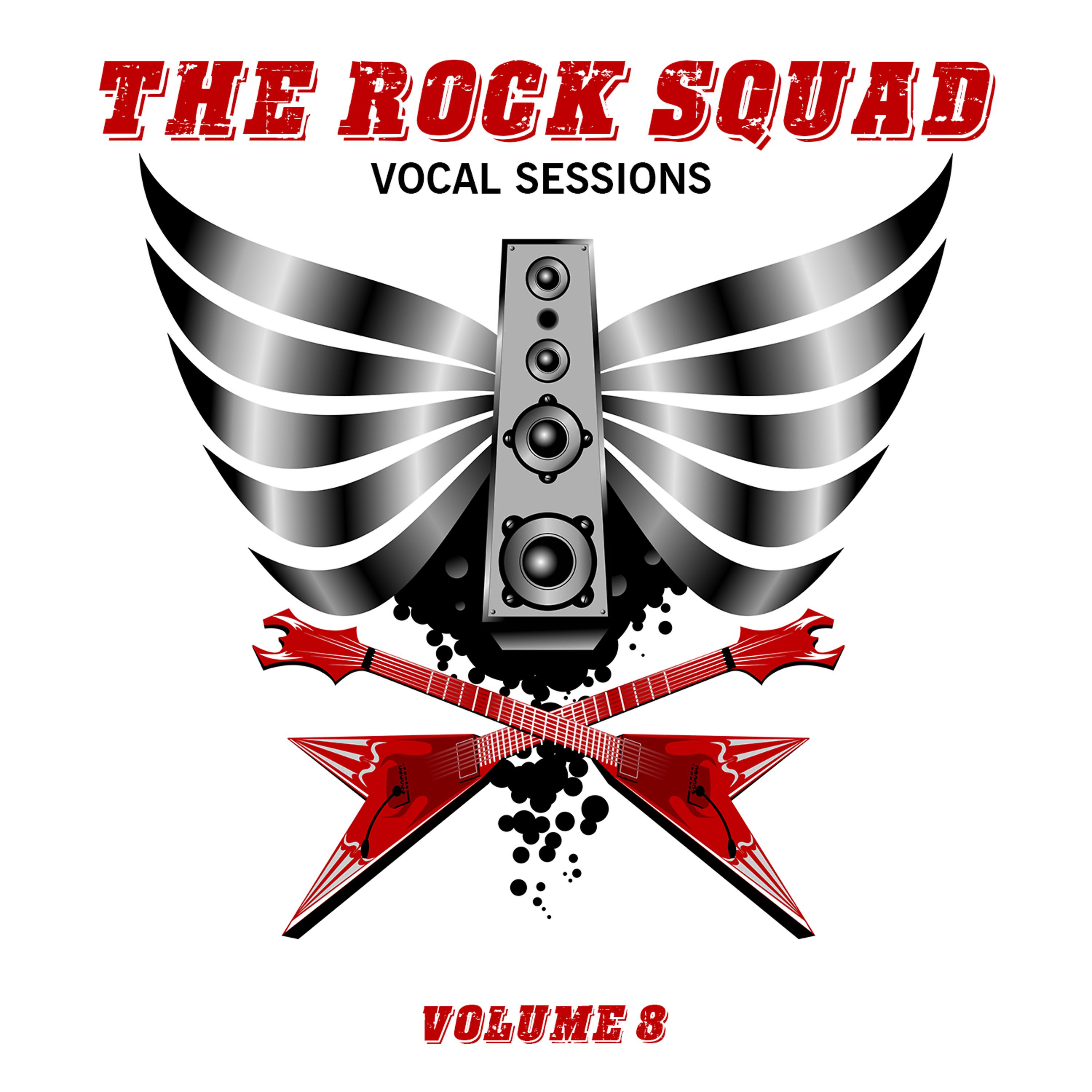 Постер альбома The Rock Squad: Vocal Sessions, Vol. 8