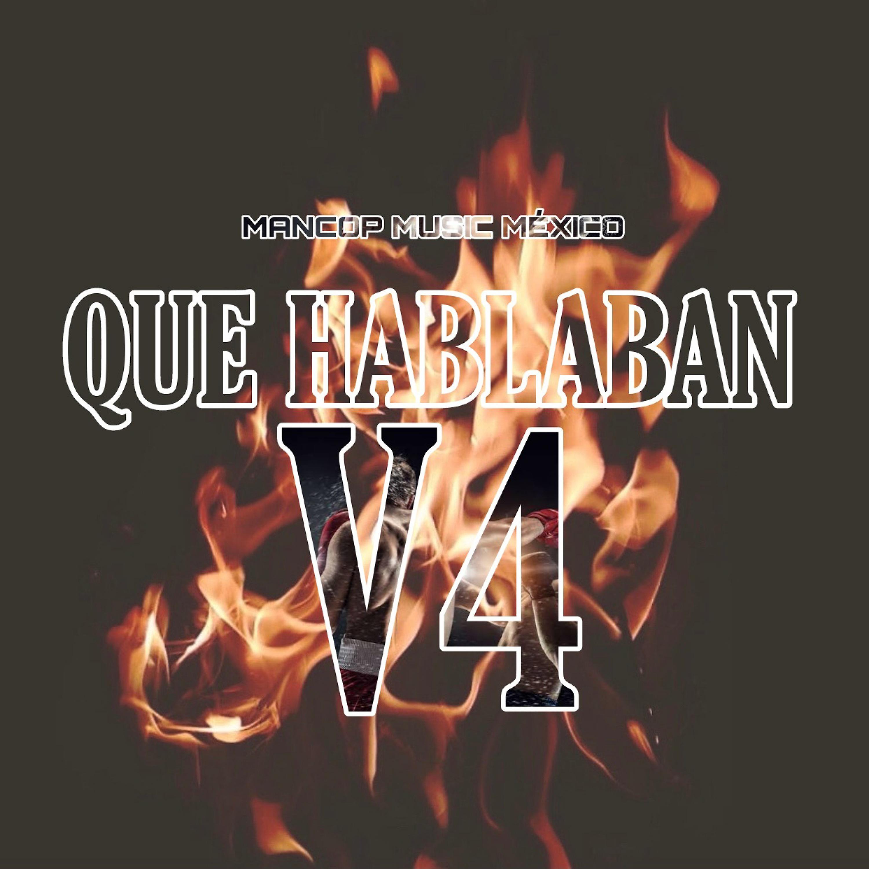 Постер альбома Que Hablaban V 4