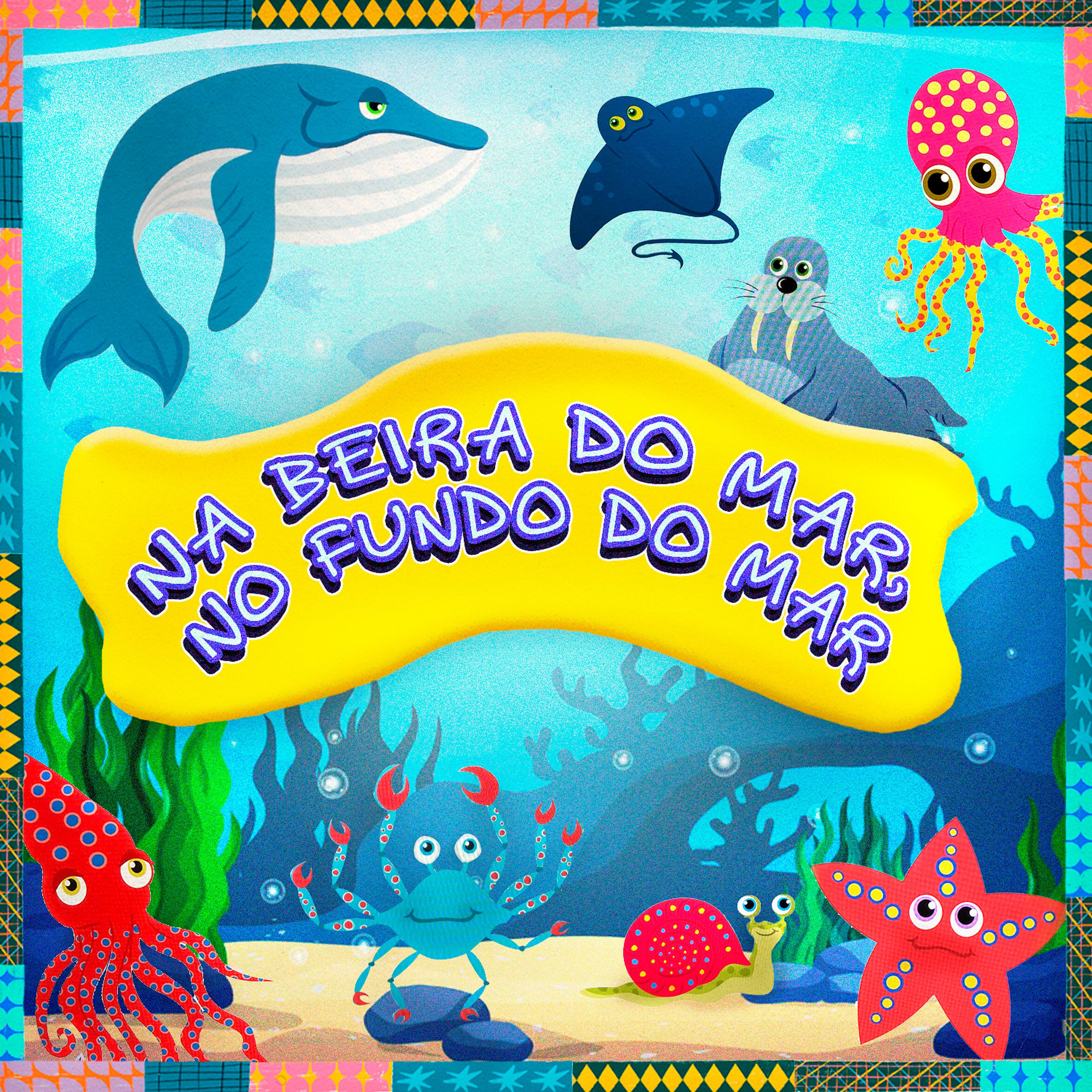 Постер альбома Na Beira do Mar No Fundo do Mar