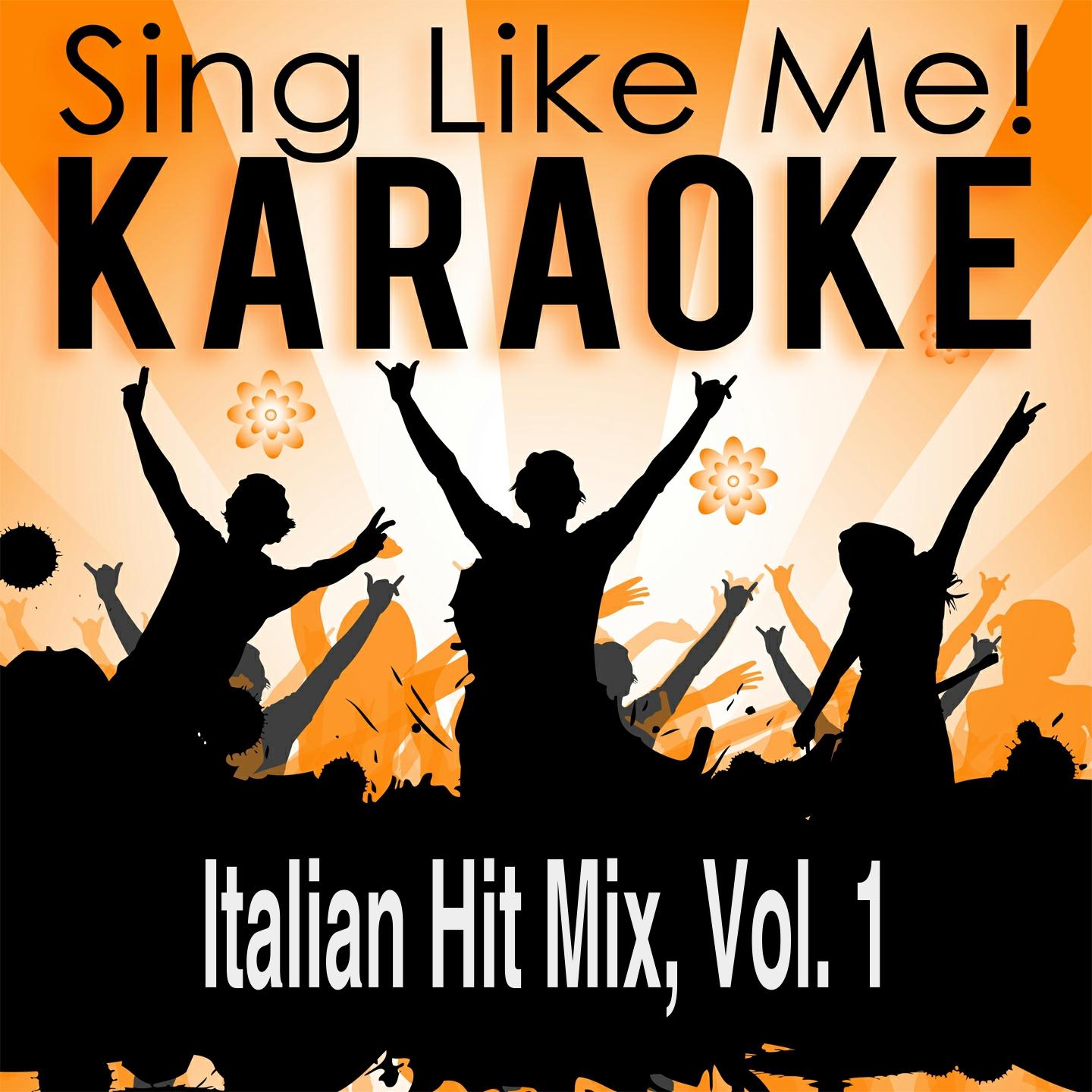 Постер альбома Italian Hit Mix, Vol. 1 (Karaoke Version)