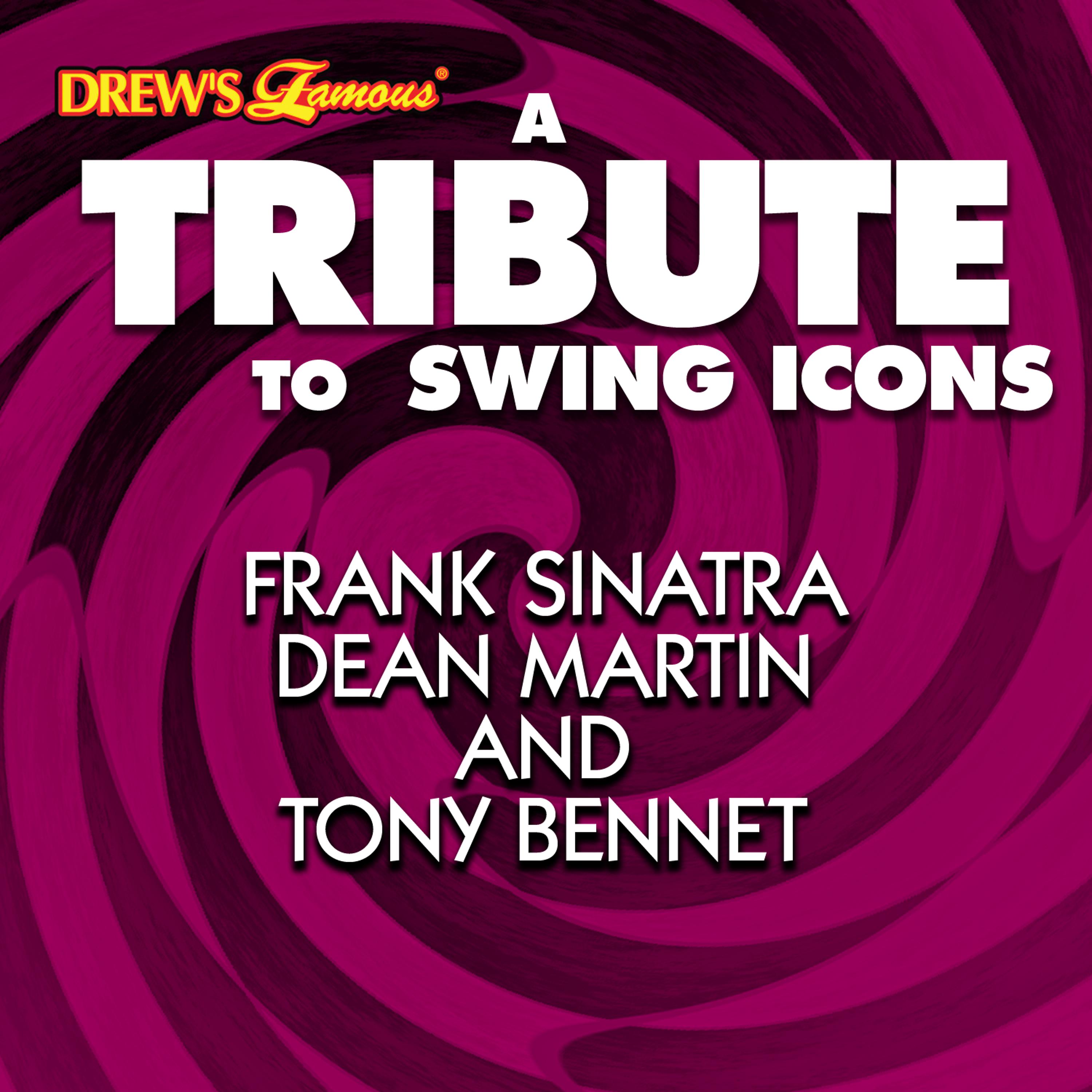 Постер альбома A Tribute to Swing Icons Frank Sinatra, Dean Martin and Tony Bennet