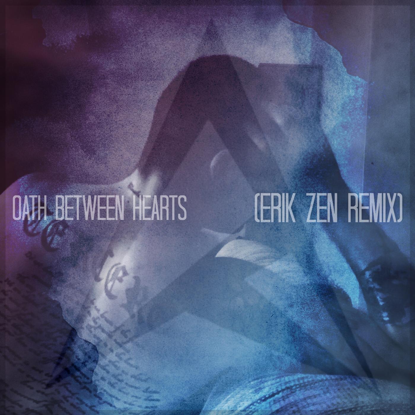 Постер альбома Oath Between Hearts (Erik Zen Remix)