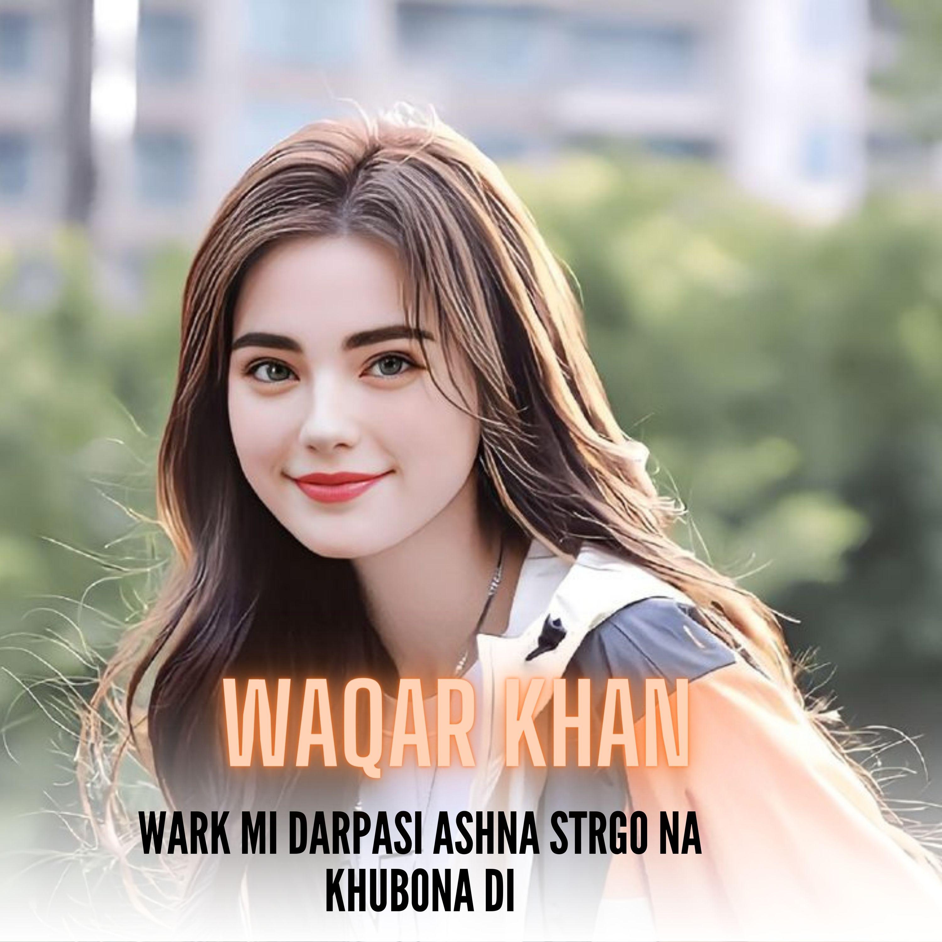 Постер альбома Wark Mi Darpasi Ashna Strgo Na Khubona Di