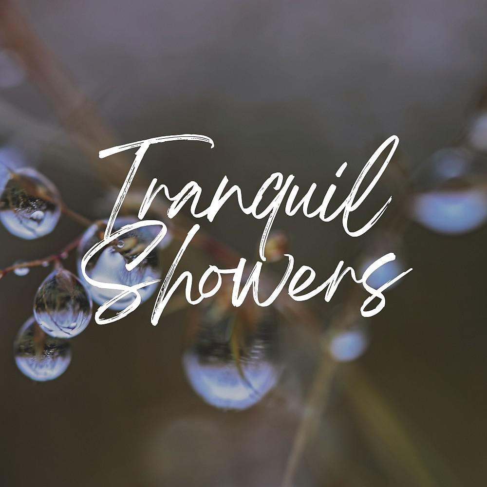 Постер альбома Tranquil Showers