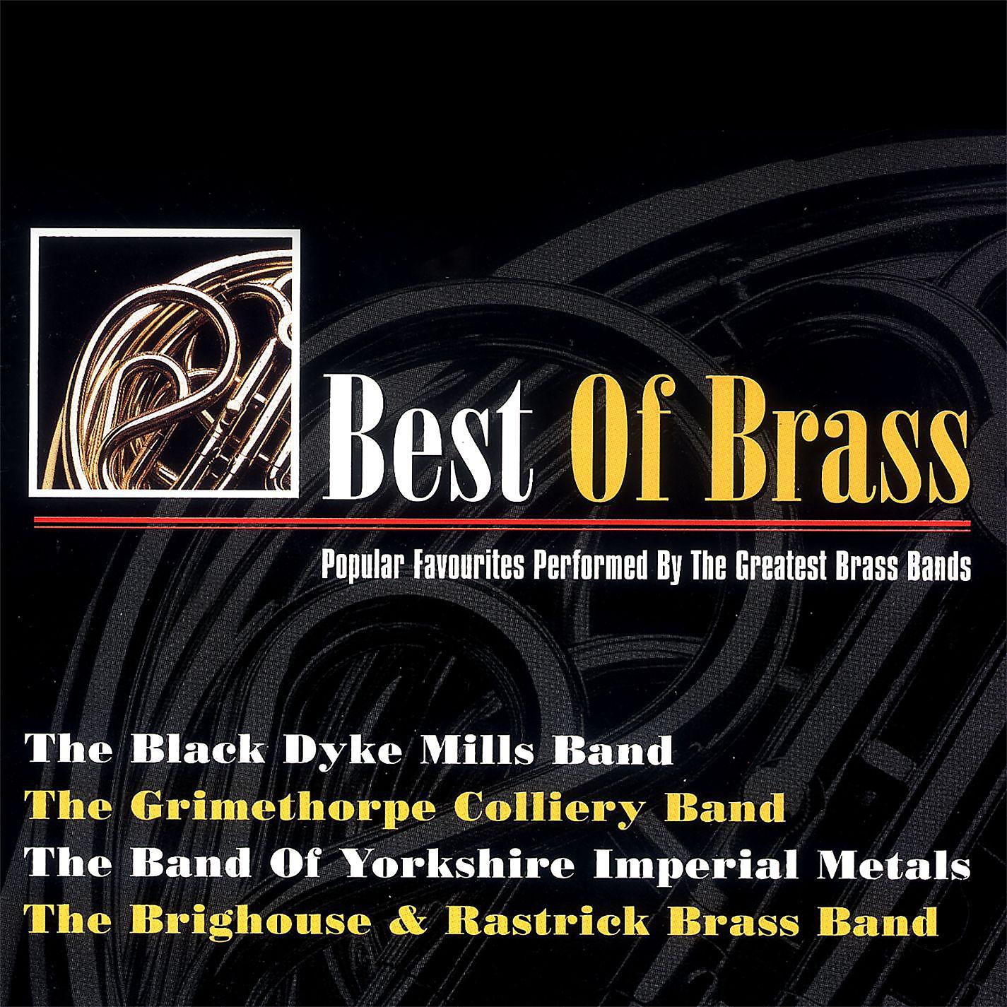 Постер альбома Best of Brass - Popular Favourites Performed By the Greatest Brass Bands